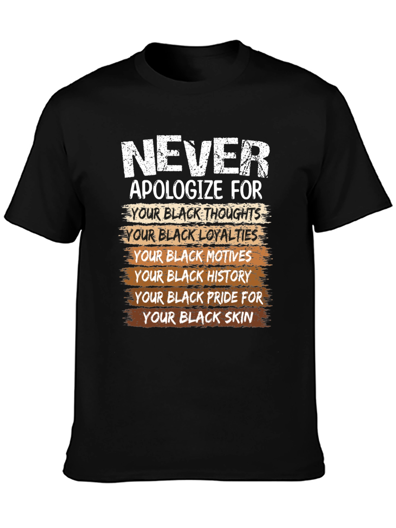 Black Never Apologize Black Pride T-Shirt view 3