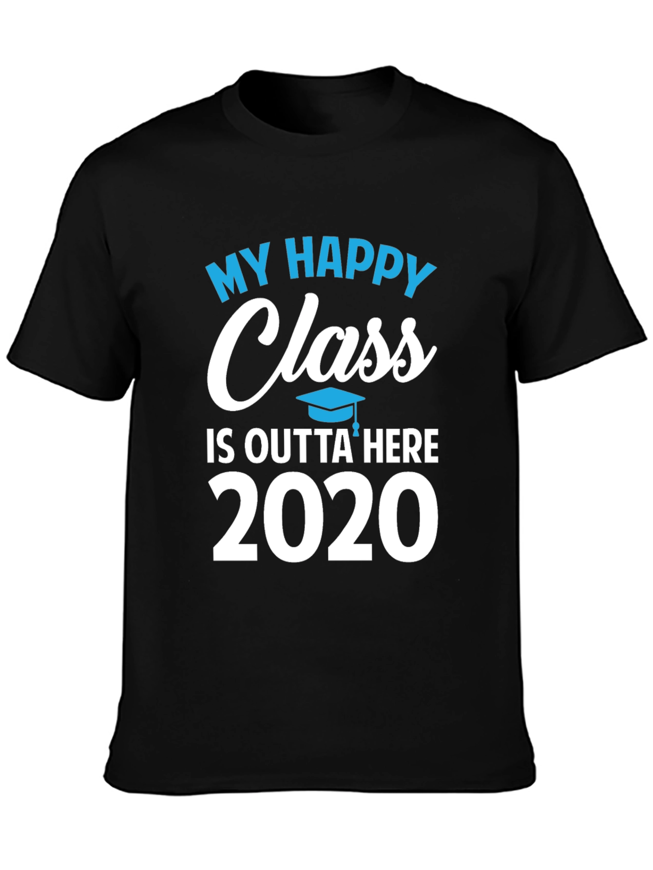 Black My Happy Class 2020 Graduation T-Shirt view 3