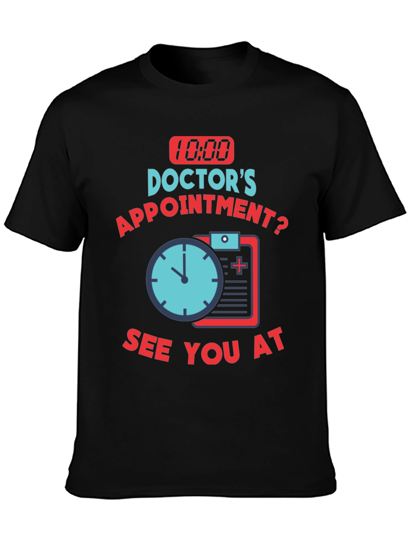 Black Doctor Appointment T-Shirt view 3