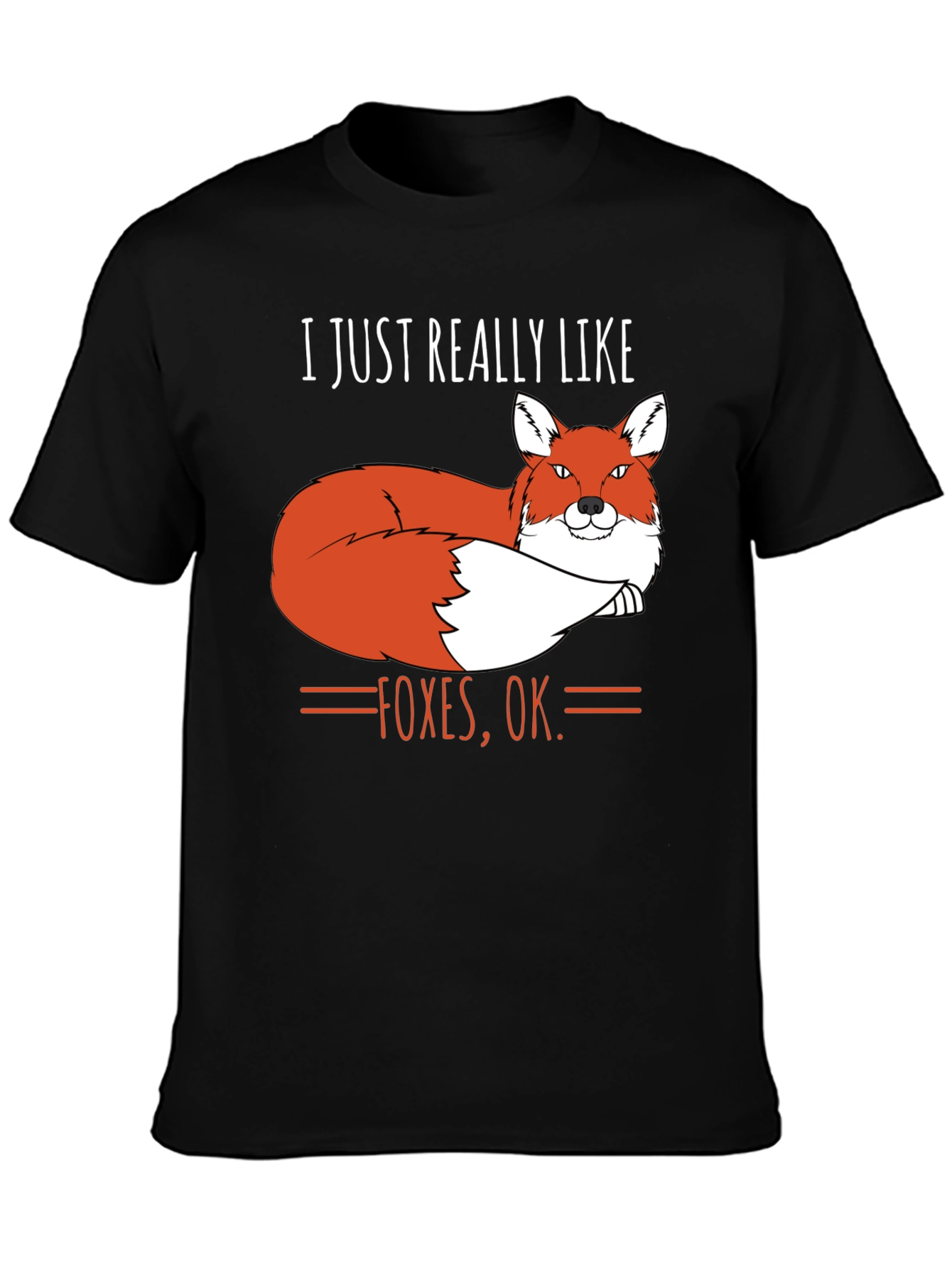 Black Funny Fox Graphic T-Shirt - I Just Really Like Foxes, OK. view 3