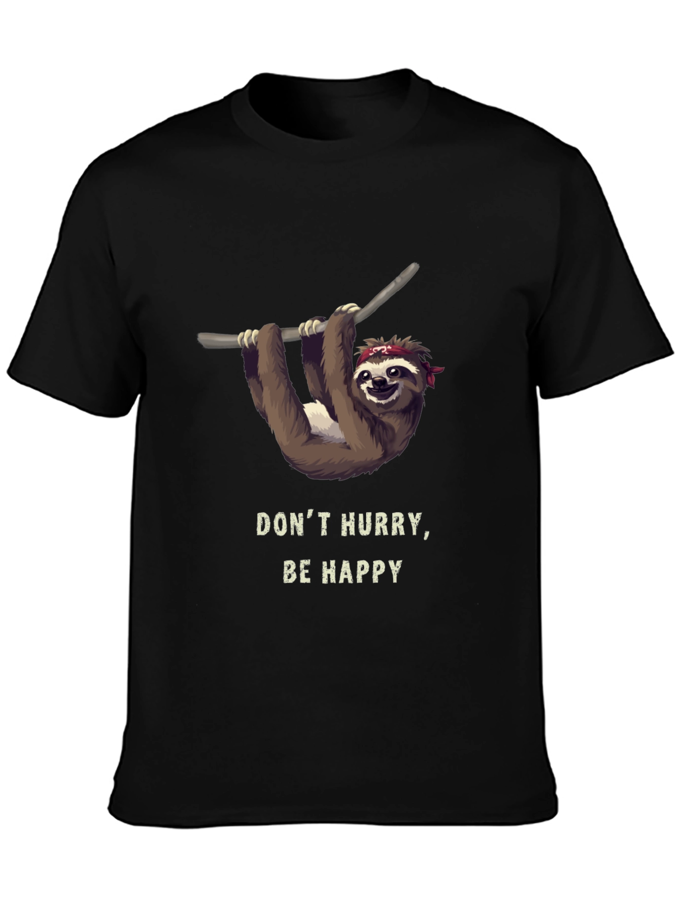 Black Don't Hurry, Be Happy Sloth T-Shirt view 3