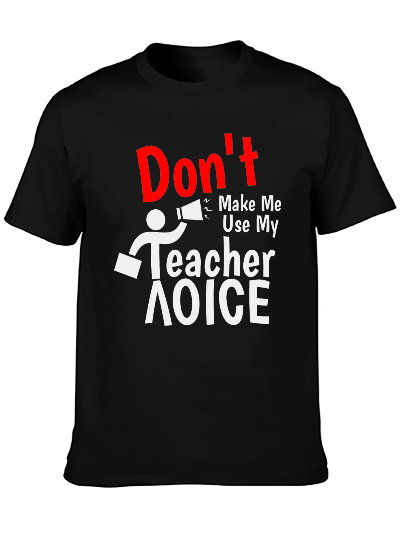 Black Don't Make Me Use My Teacher Voice T-Shirt view 3