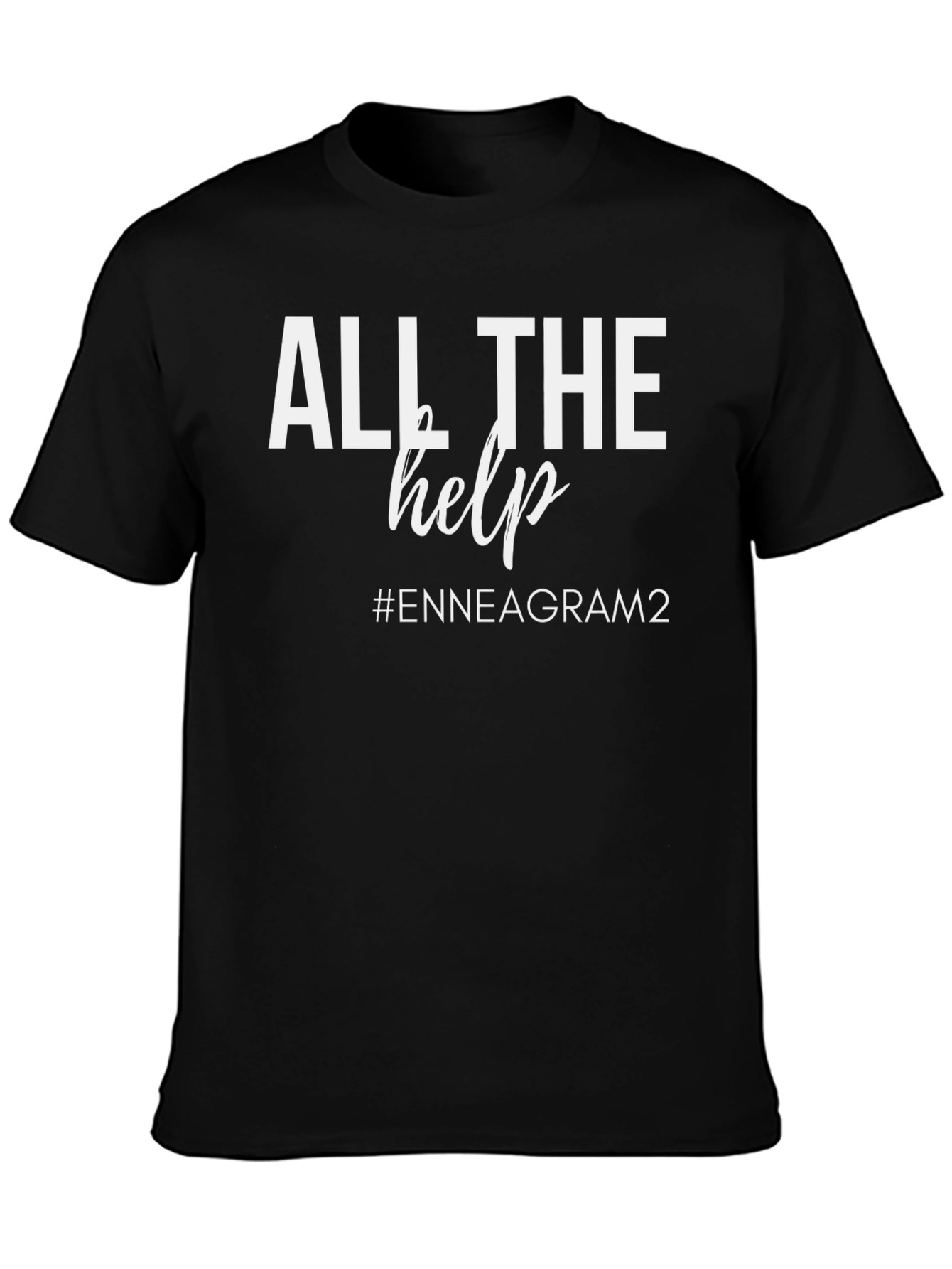 Black All The Help Enneagram 2 T-Shirt view 3