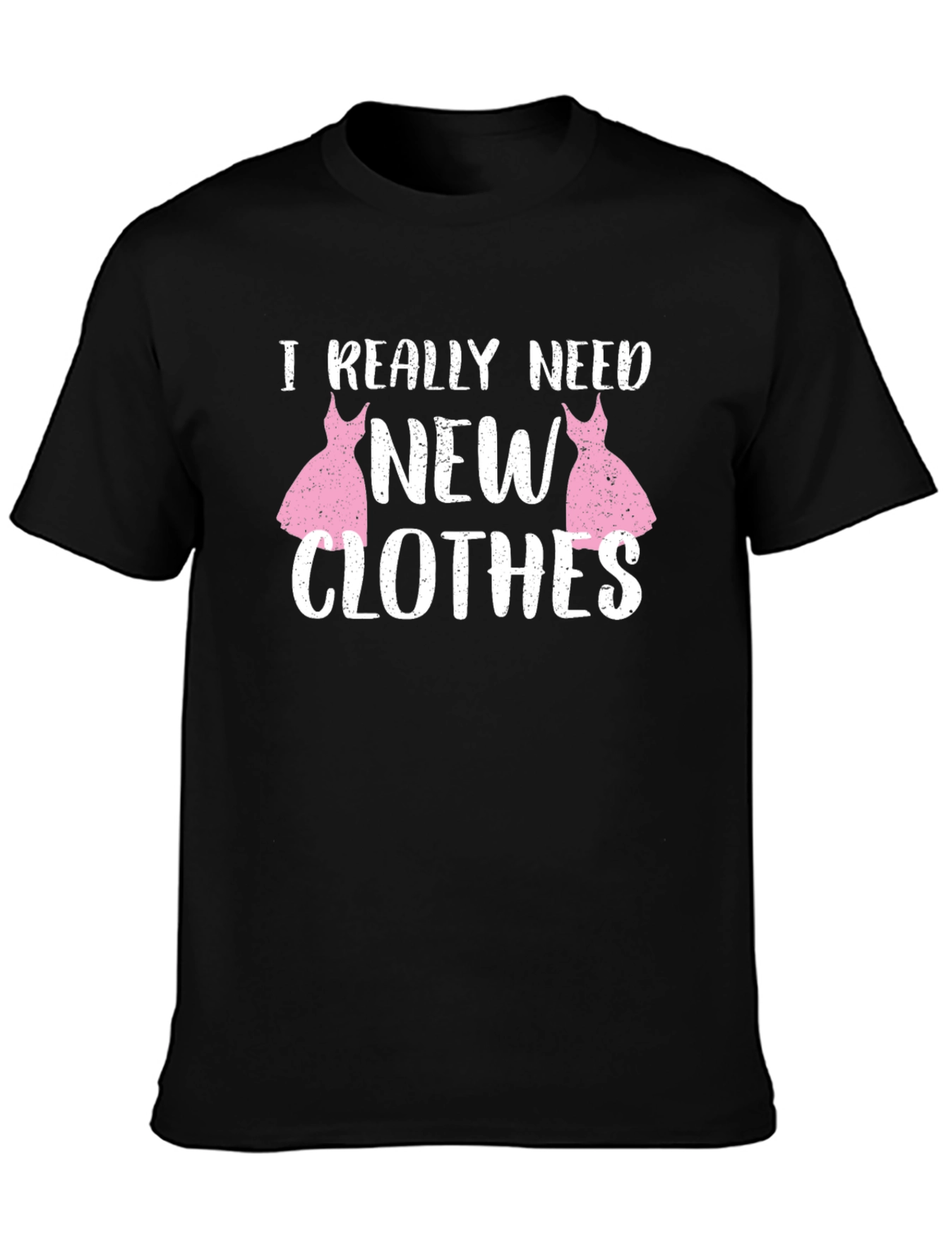 Black I Really Need New Clothes Black T-Shirt view 3