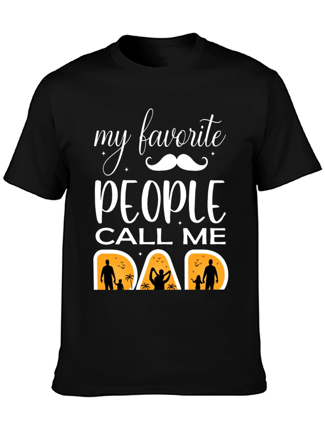 My Favorite People Call Me Dad Graphic Tee - 3