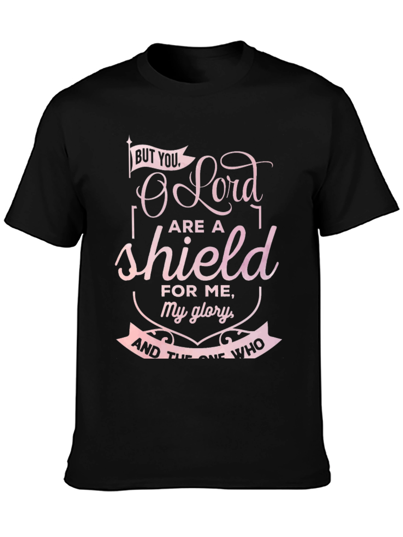 Black Religious Graphic T-Shirt: But You, O Lord, Are A Shield view 3
