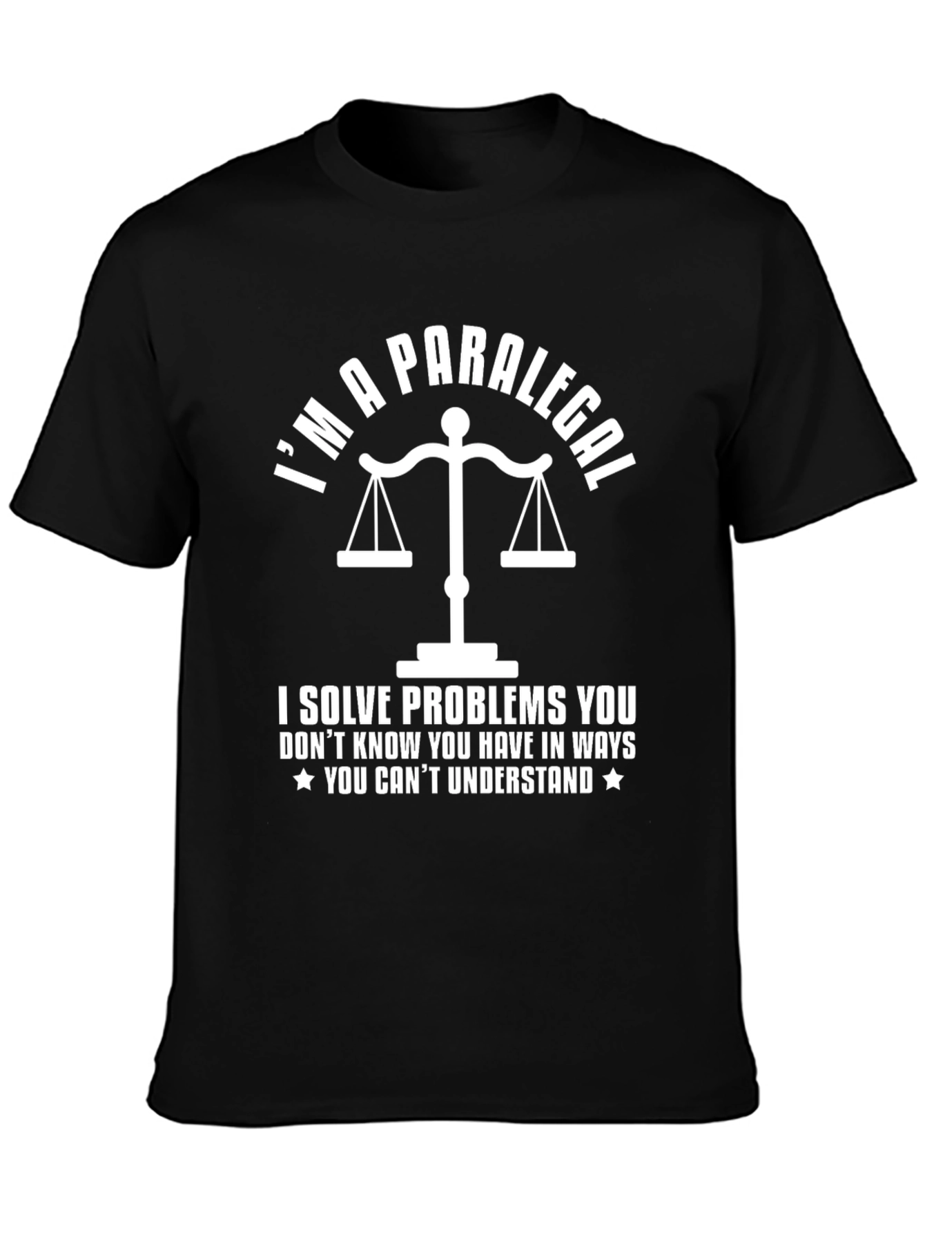 Black I'm a Paralegal T-Shirt - Solve Problems view 3