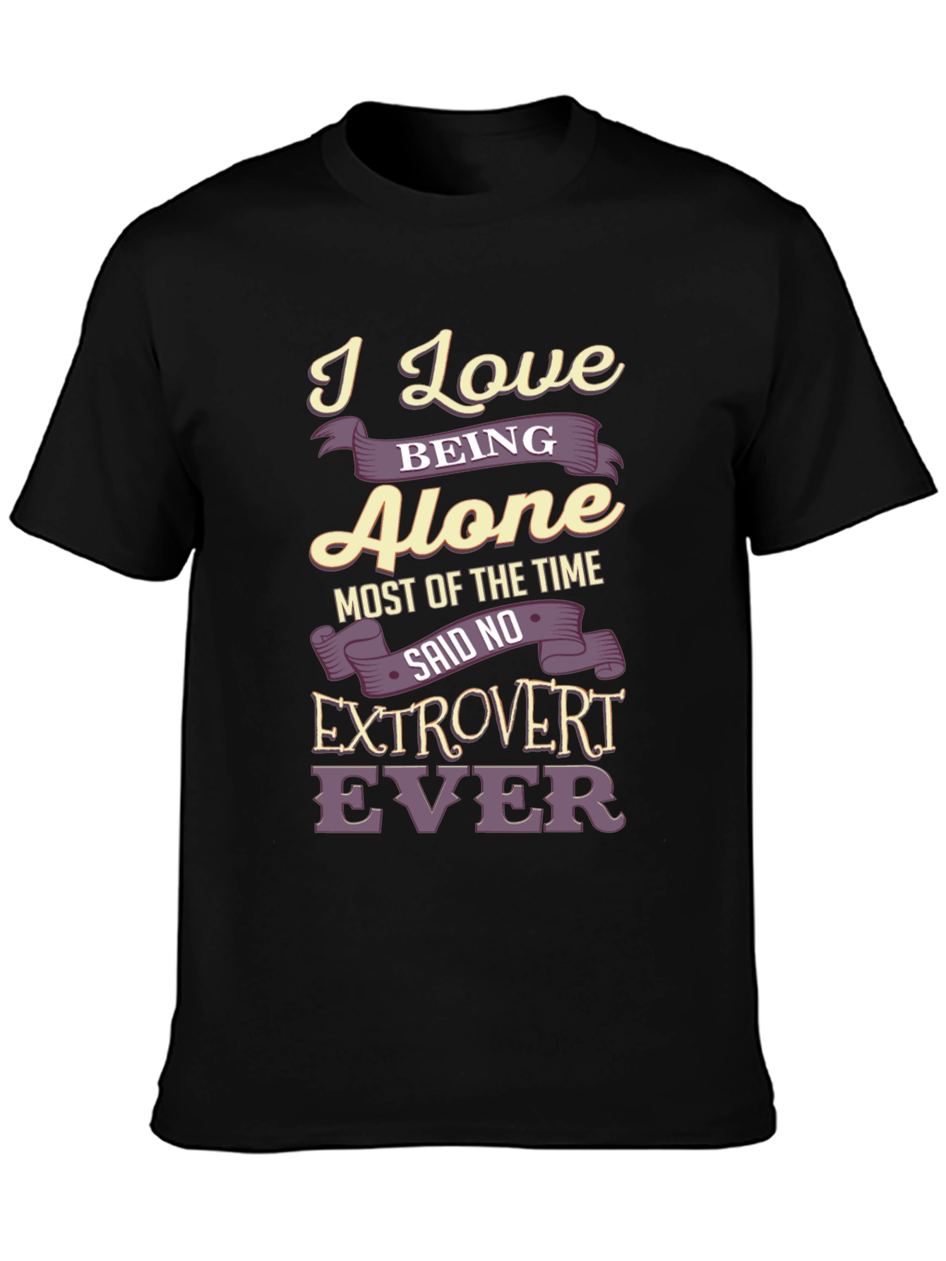 Black Introvert T-Shirt: I Love Being Alone - Funny Graphic Tee view 3