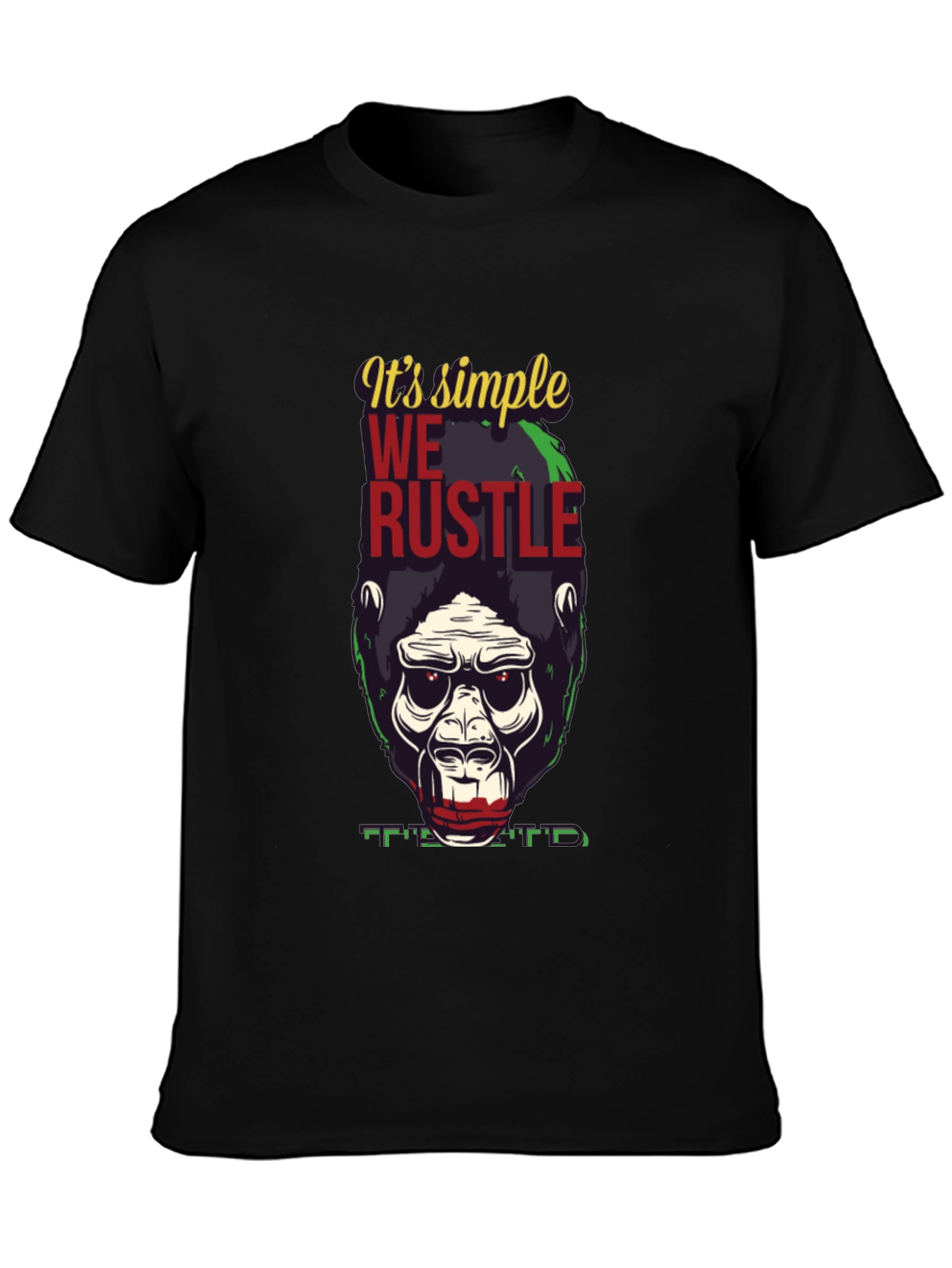 Black It's Simple We Rustle Gorilla T-Shirt view 3