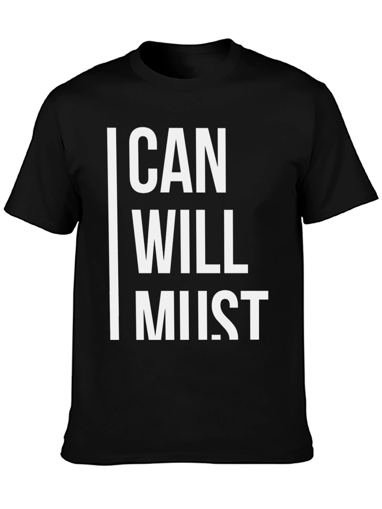 Black Motivational "Can, Will, Must" Graphic T-Shirt view 3