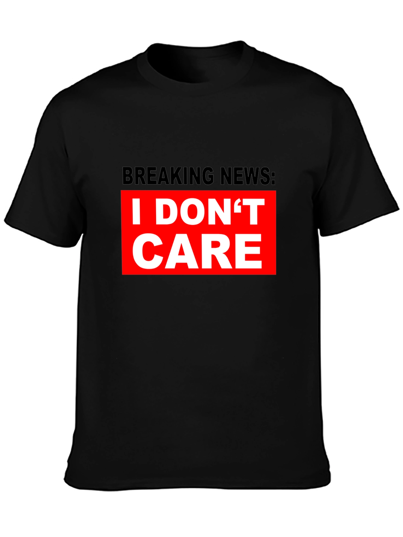 Black Breaking News I Don't Care T-Shirt - Bold Statement Tee view 3