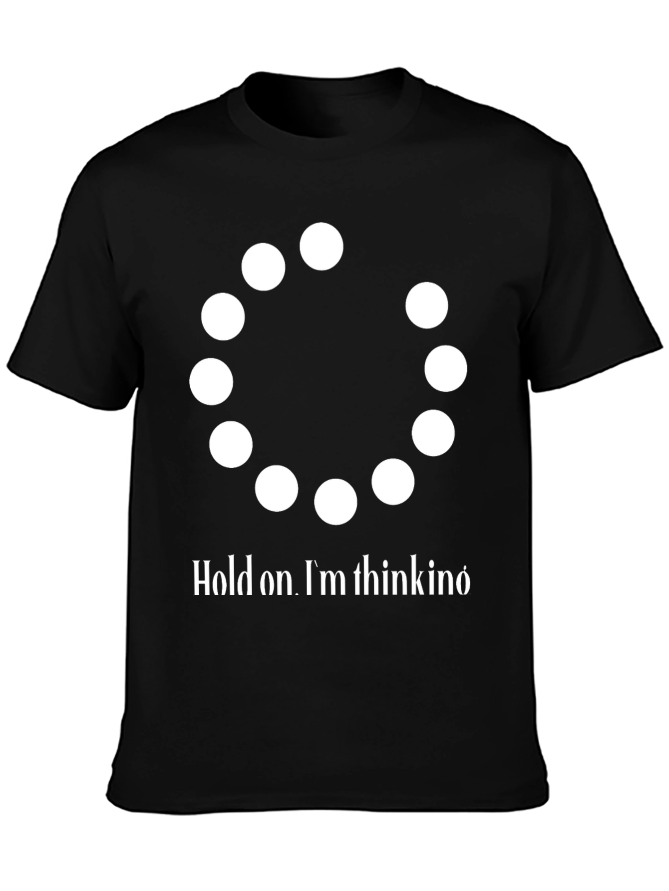 Black Hold On I'm Thinking T-Shirt - Funny Graphic Tee view 3