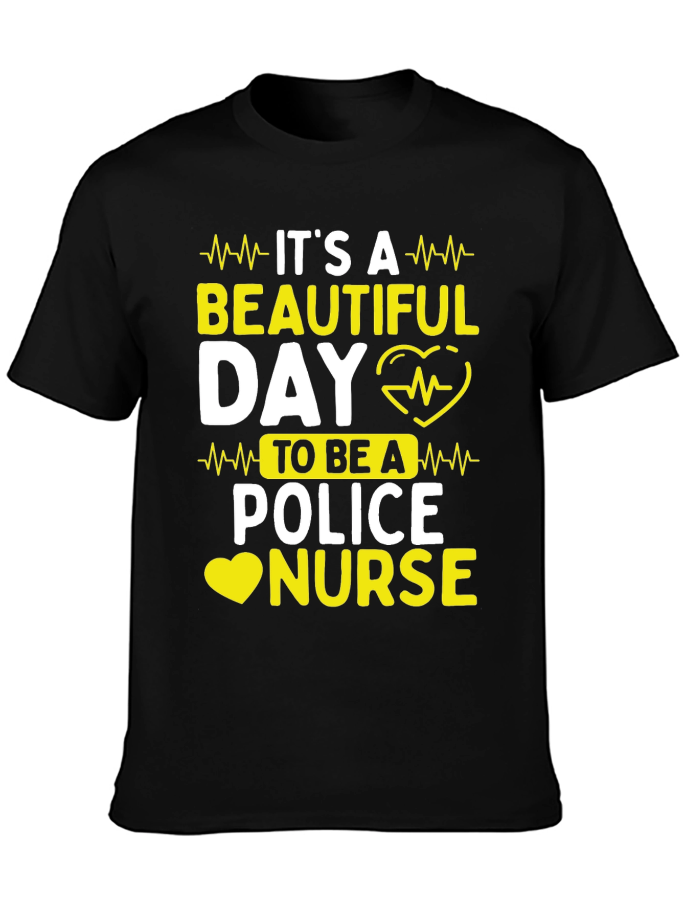 Black It's A Beautiful Day Police Nurse T-Shirt view 3