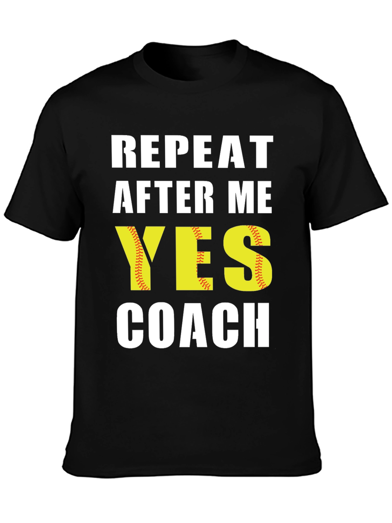 Black Repeat After Me Yes Coach T-Shirt view 3