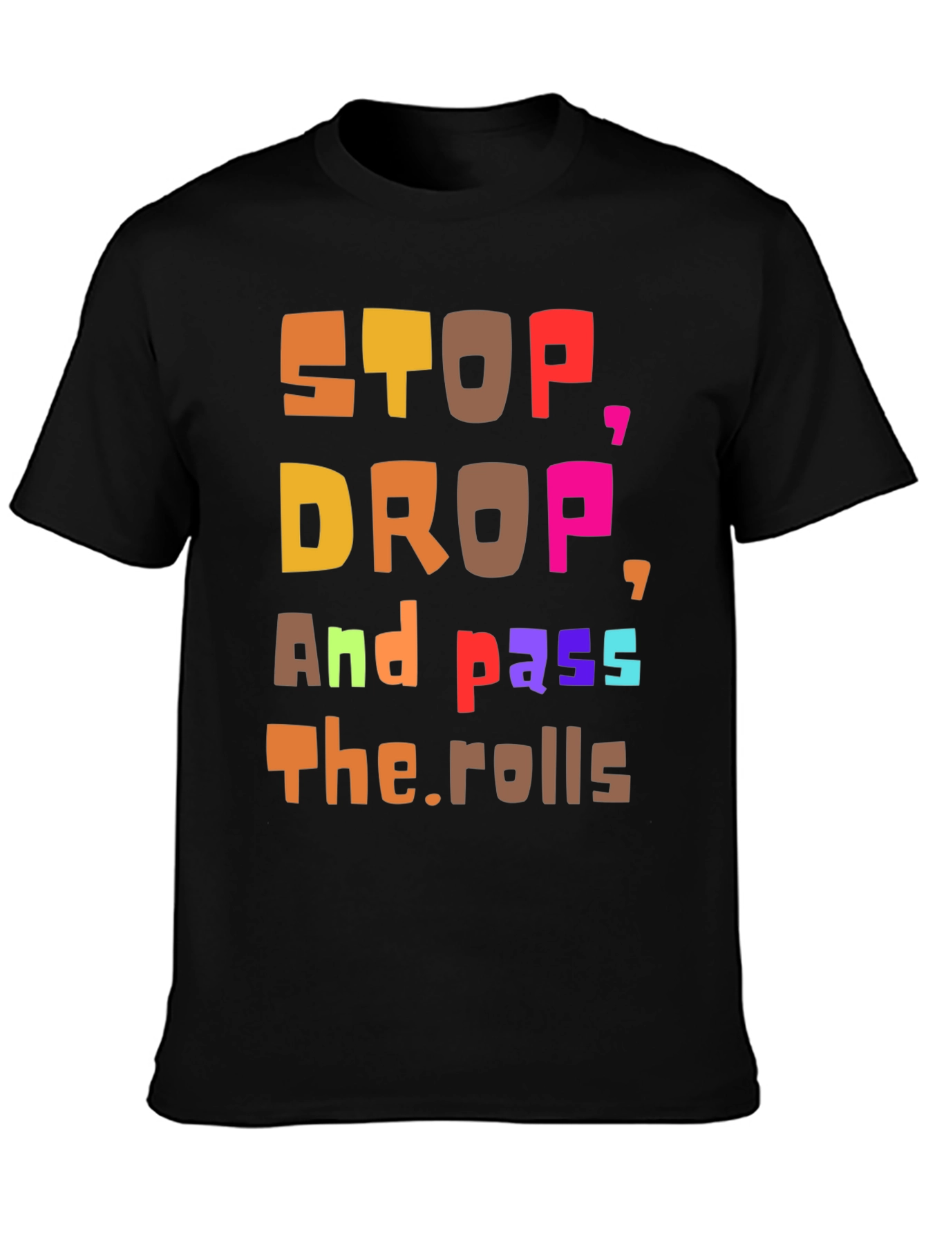 Black Stop, Drop, and Pass the Rolls Graphic Tee view 3