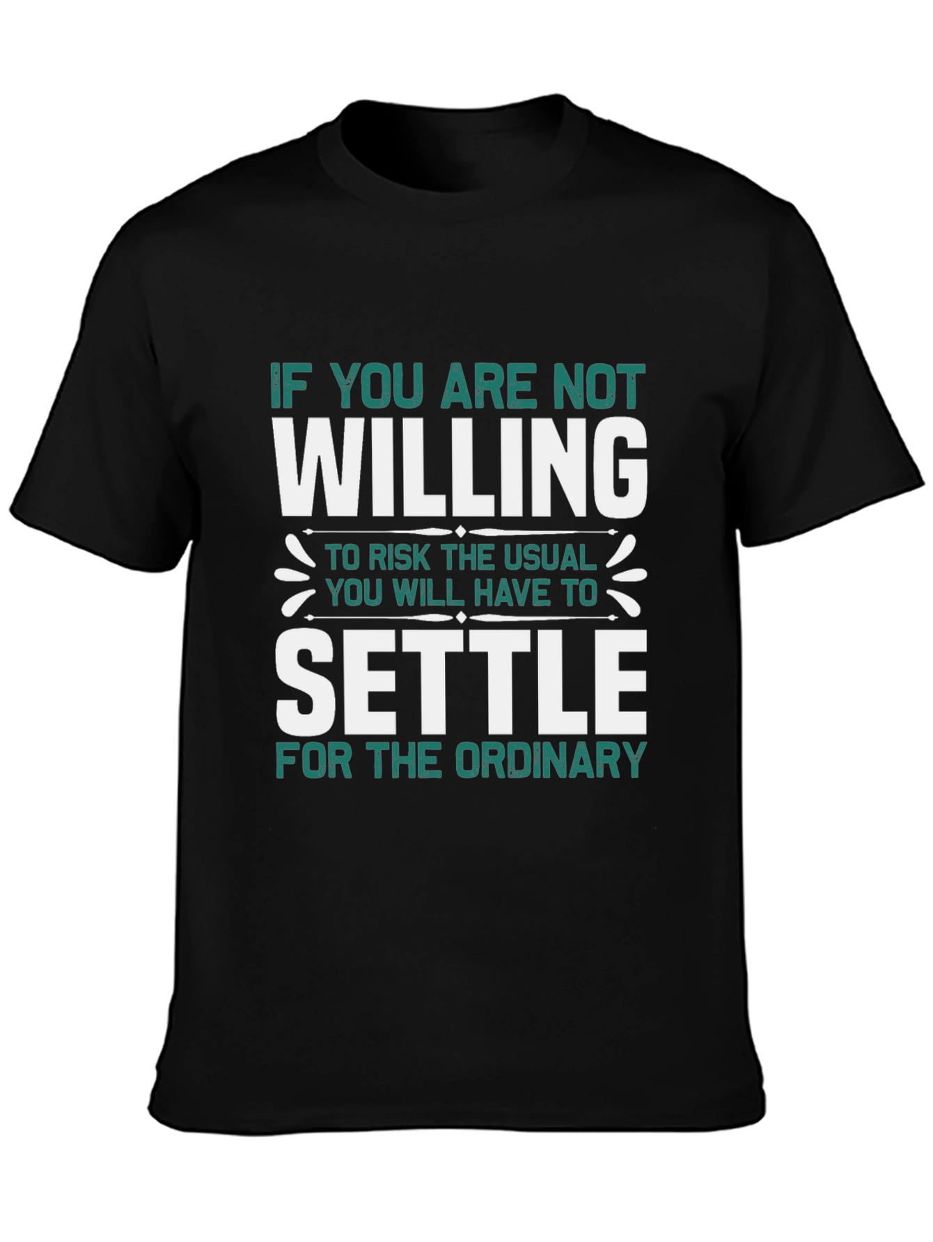 Black Motivational T-Shirt - Willing to Risk Settle view 3