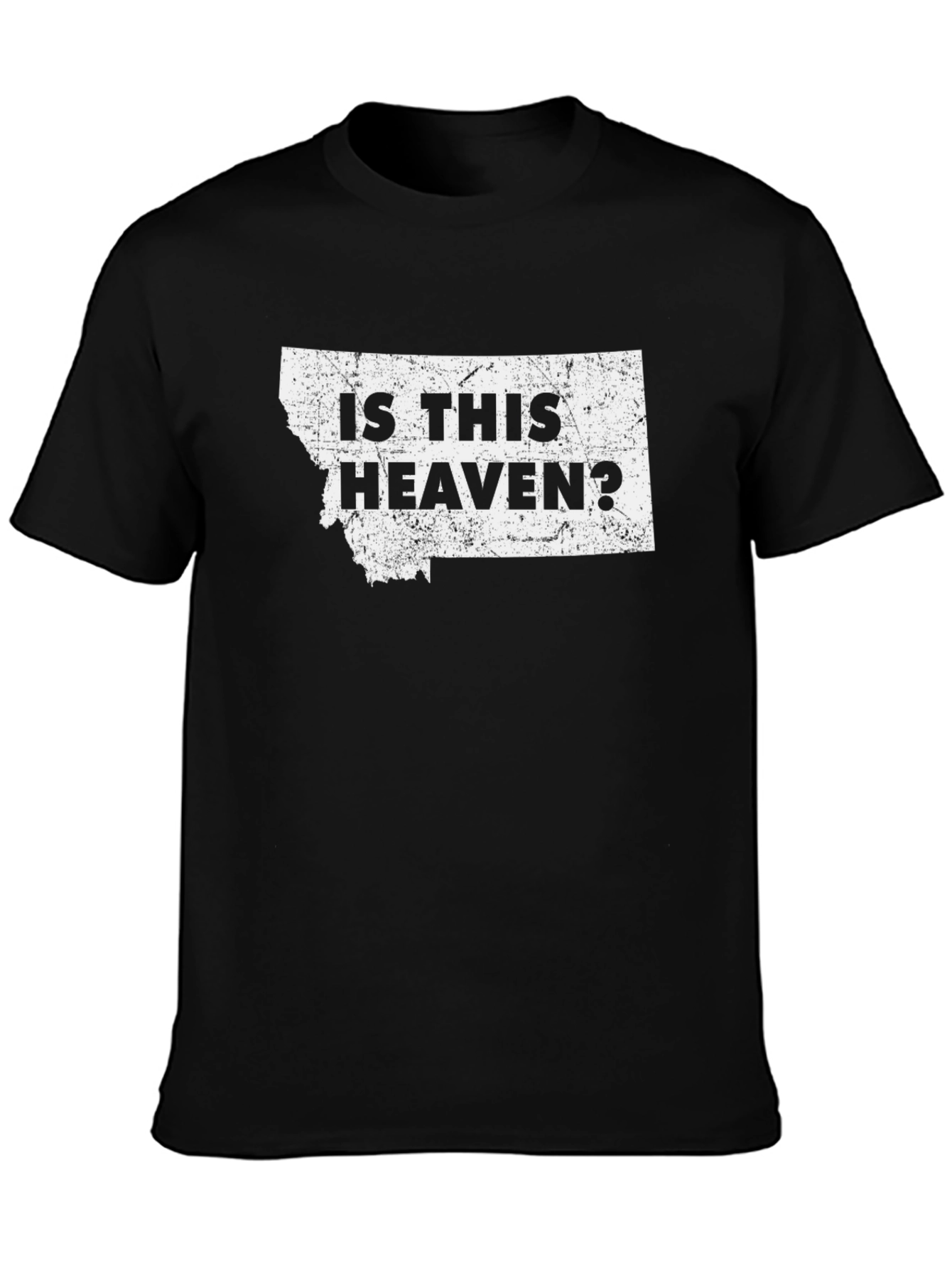 Black Is This Heaven? Montana T-Shirt view 3