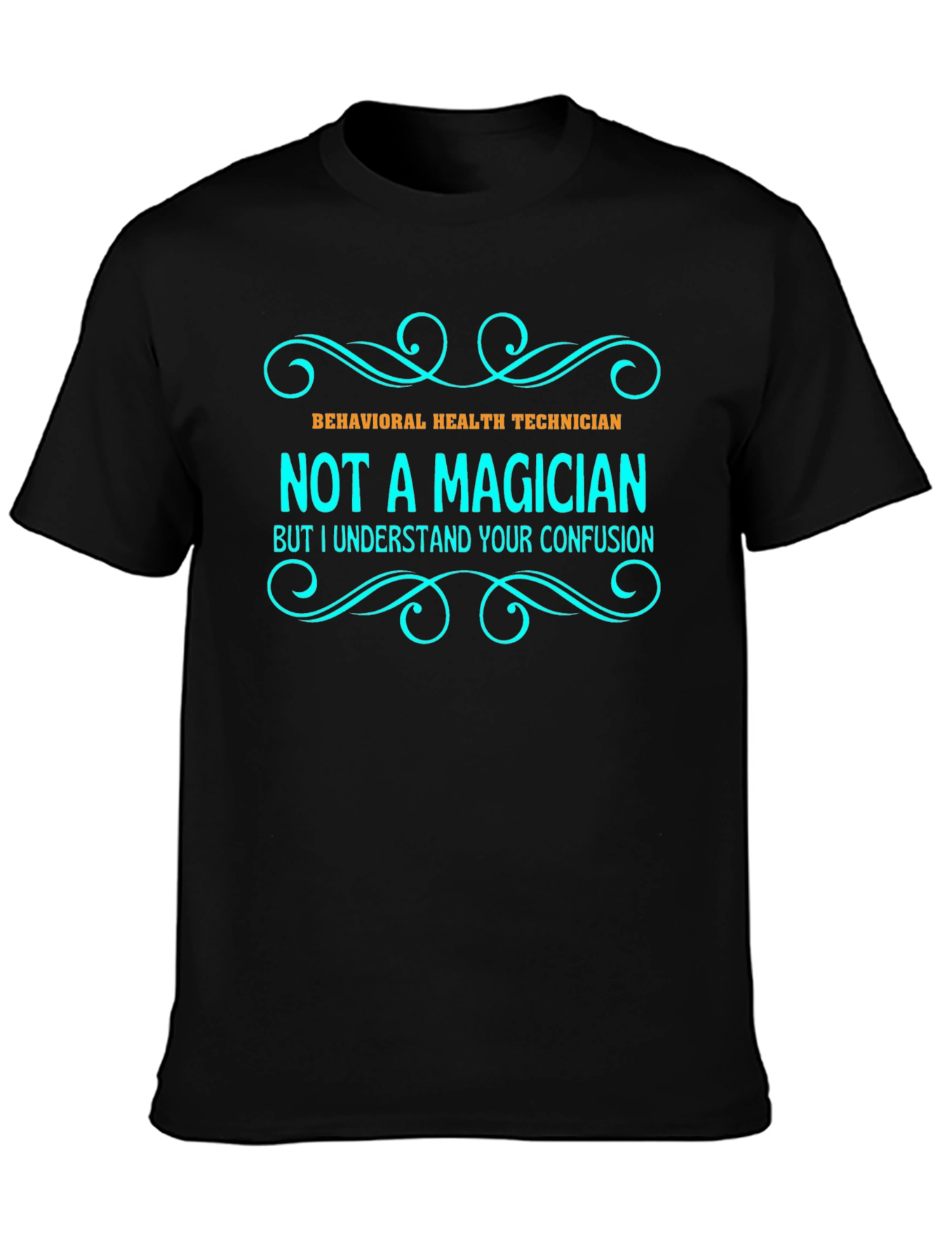 Black Behavioral Health Technician T-Shirt - Not a Magician view 3