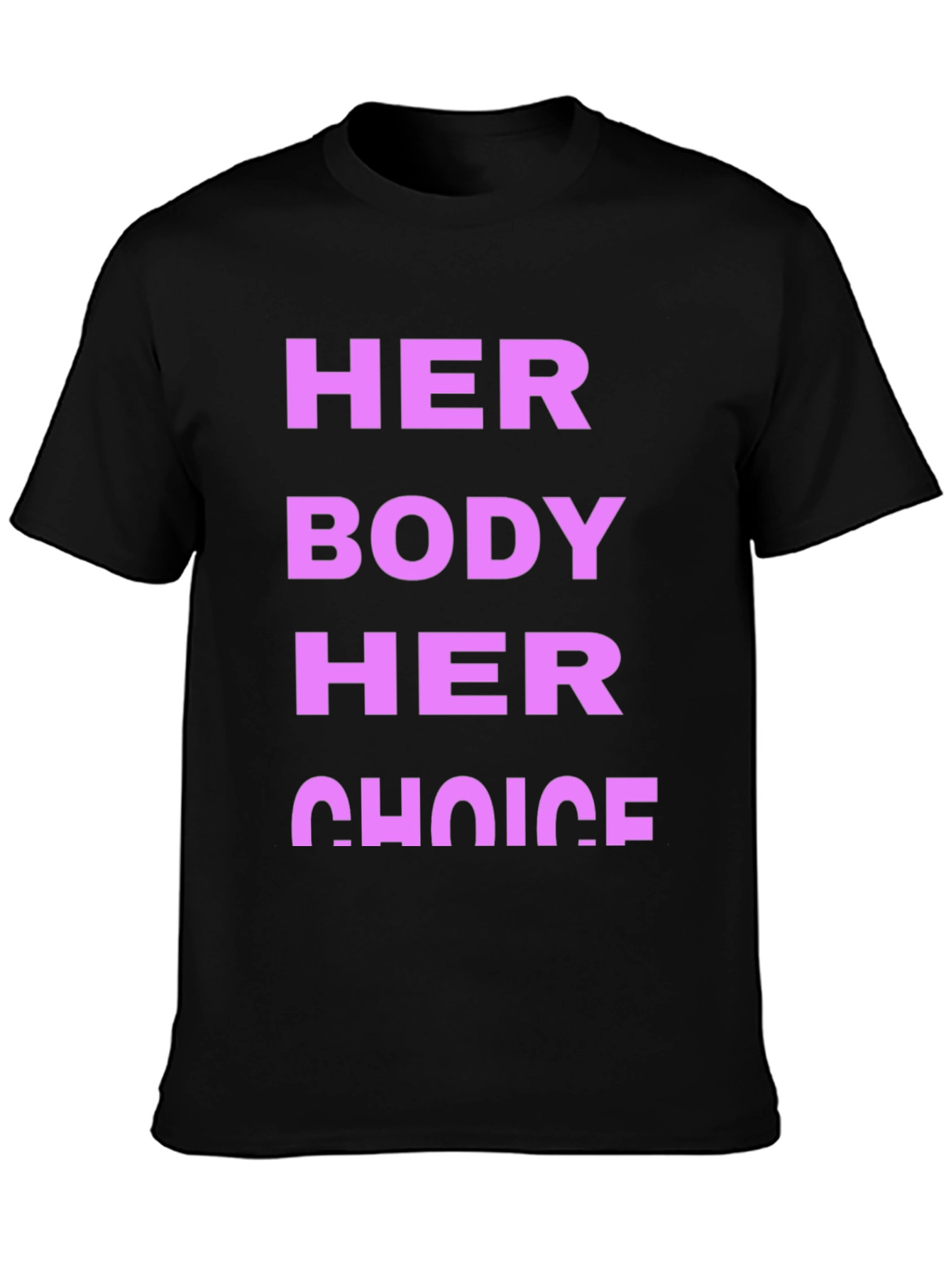 Black Her Body Her Choice Graphic Tee - Pro Choice view 3