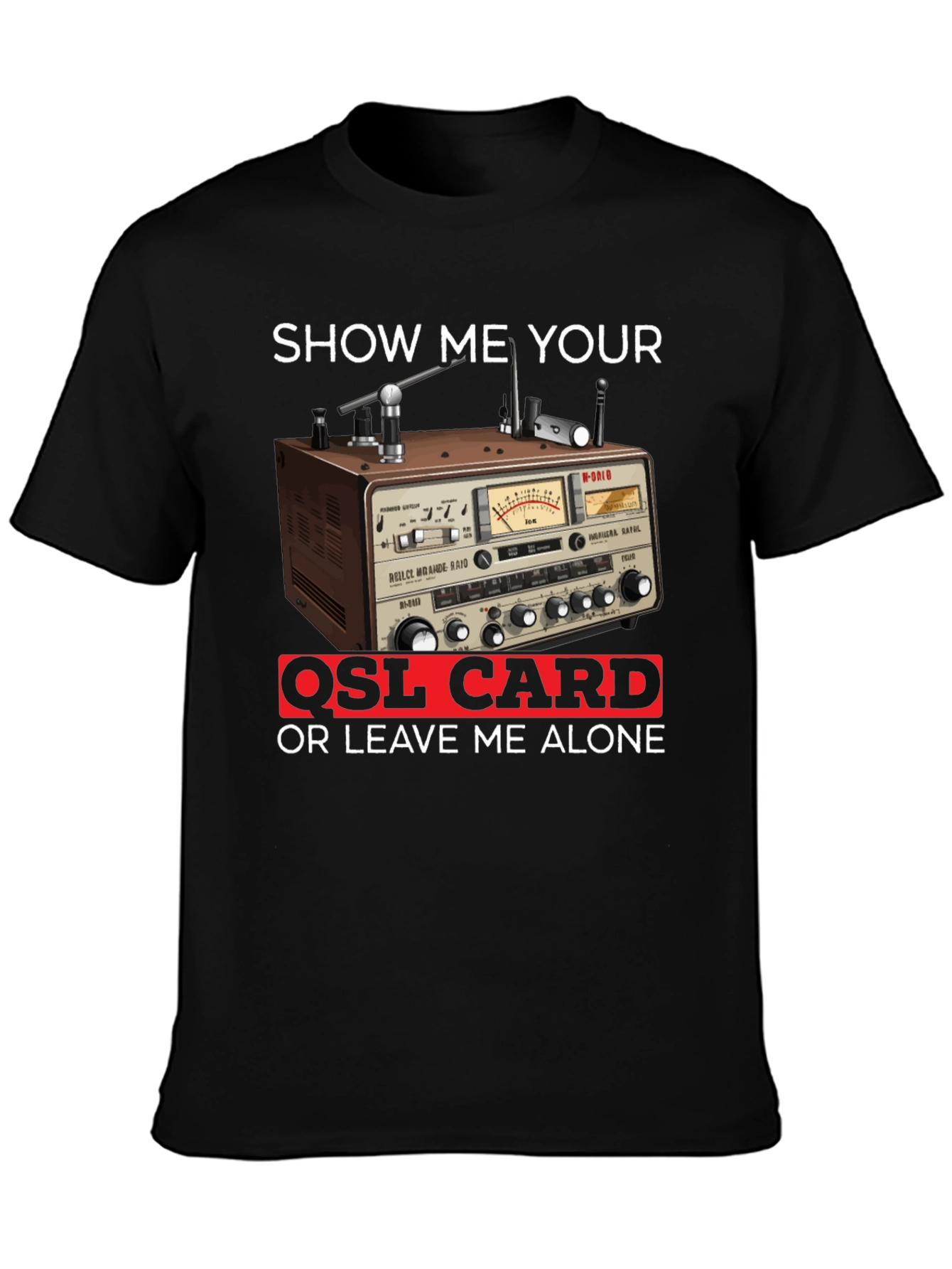 Black Show Me Your QSL Card T-Shirt view 3