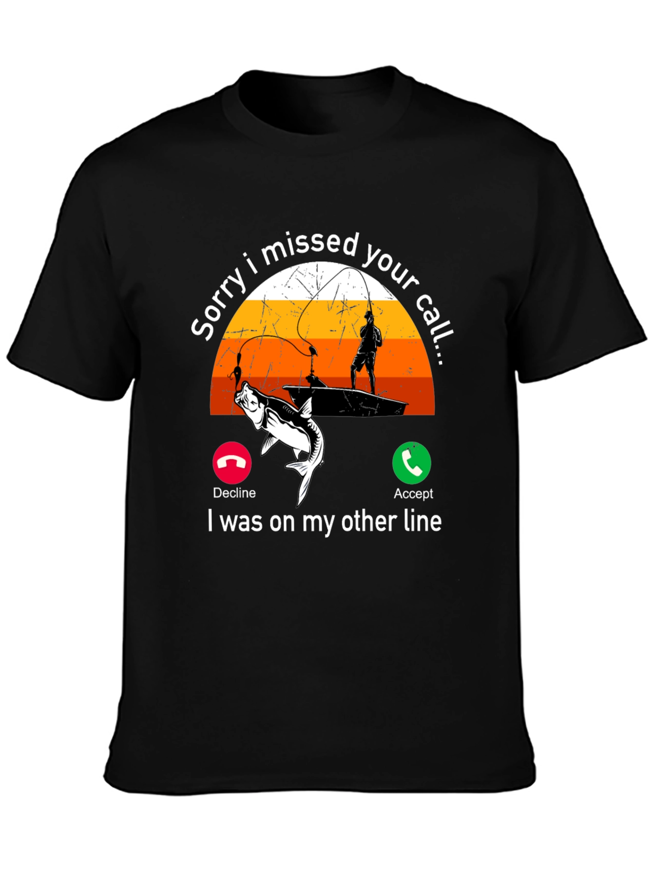 Black Sorry I Missed Your Call Fishing T-Shirt view 3