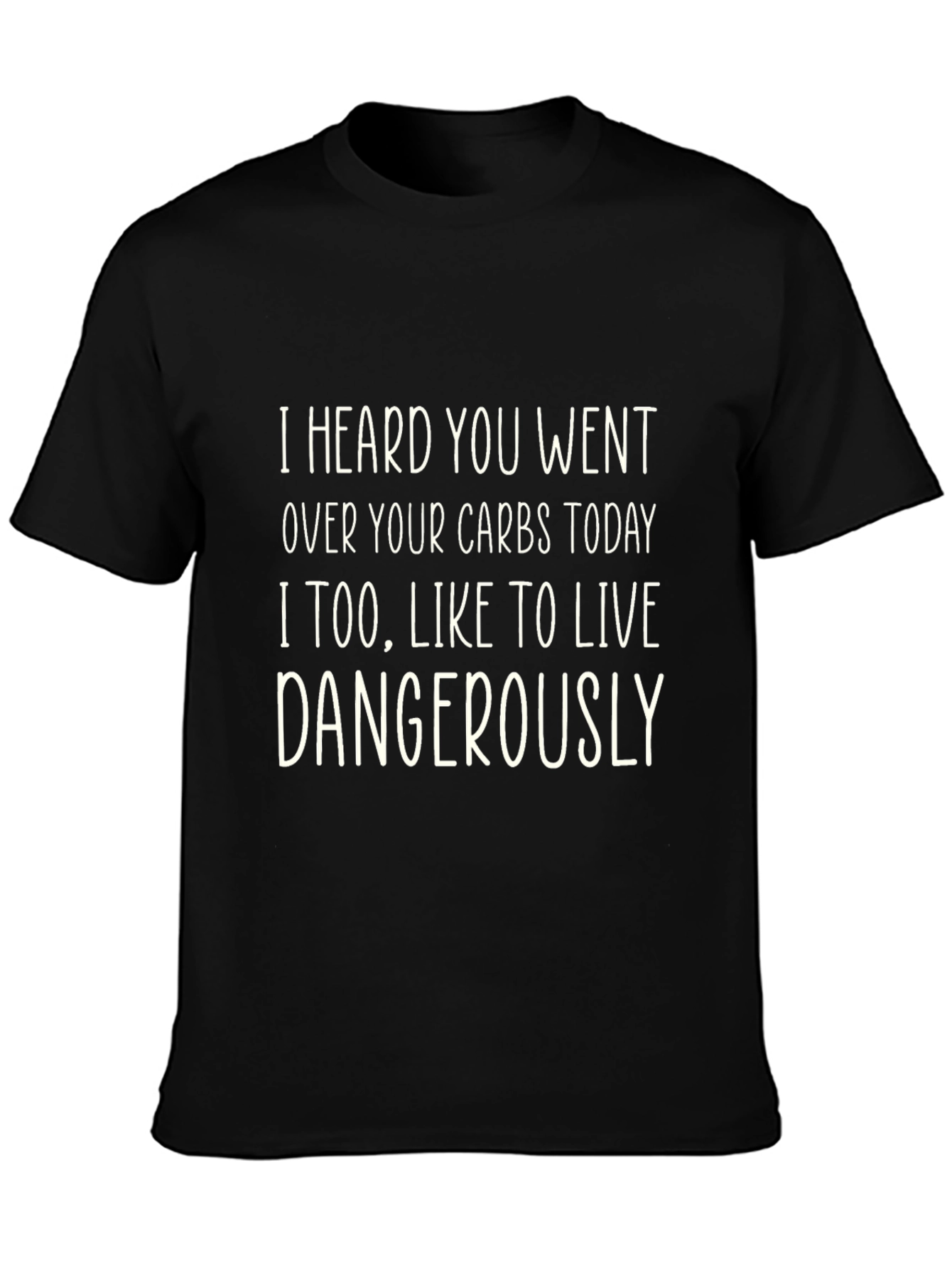 Black Funny Carbs T-Shirt - Live Dangerously view 3