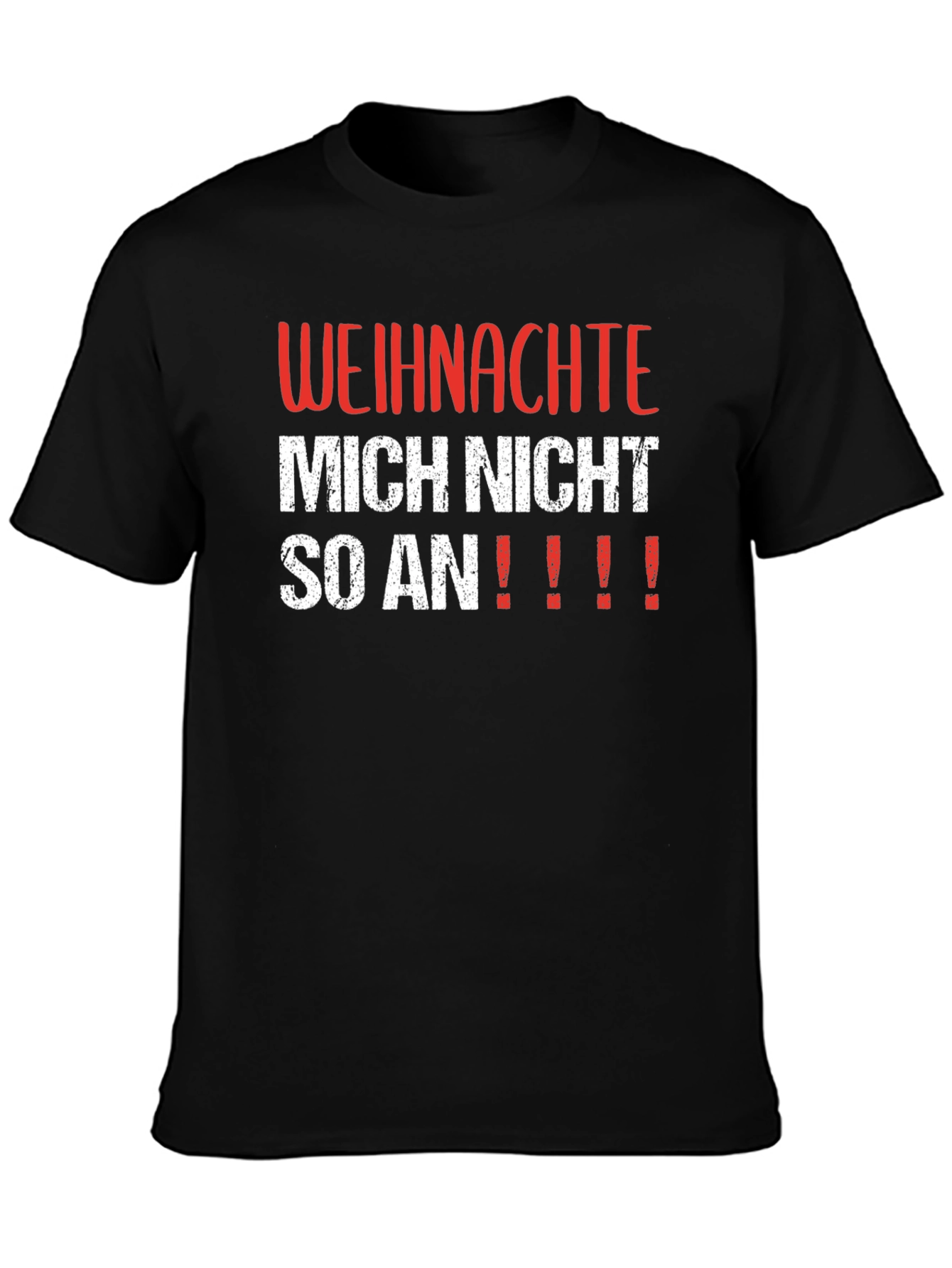 Black Weihnachte Mich Nicht So An! Funny Holiday T-Shirt view 3