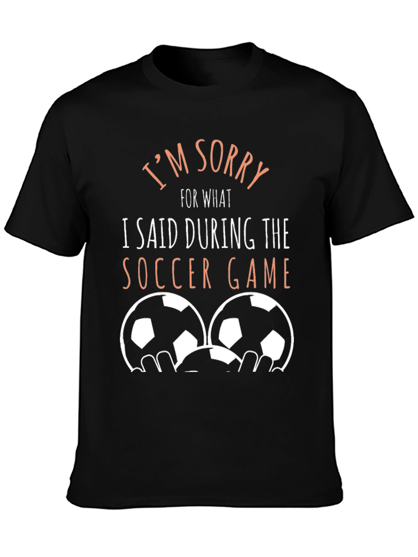 Black I'm Sorry Soccer Game Tee view 3