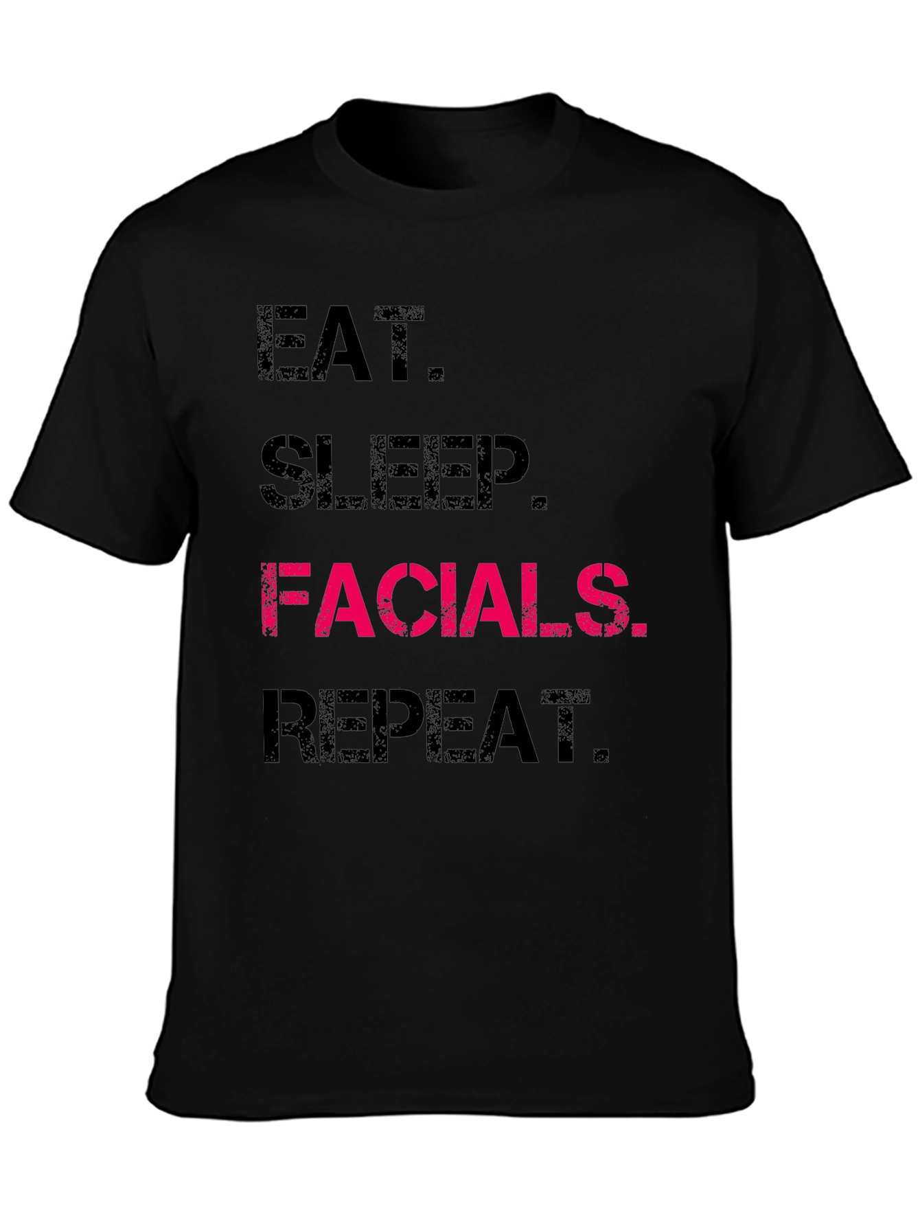 Eat Sleep Facials Repeat T-Shirt - 3