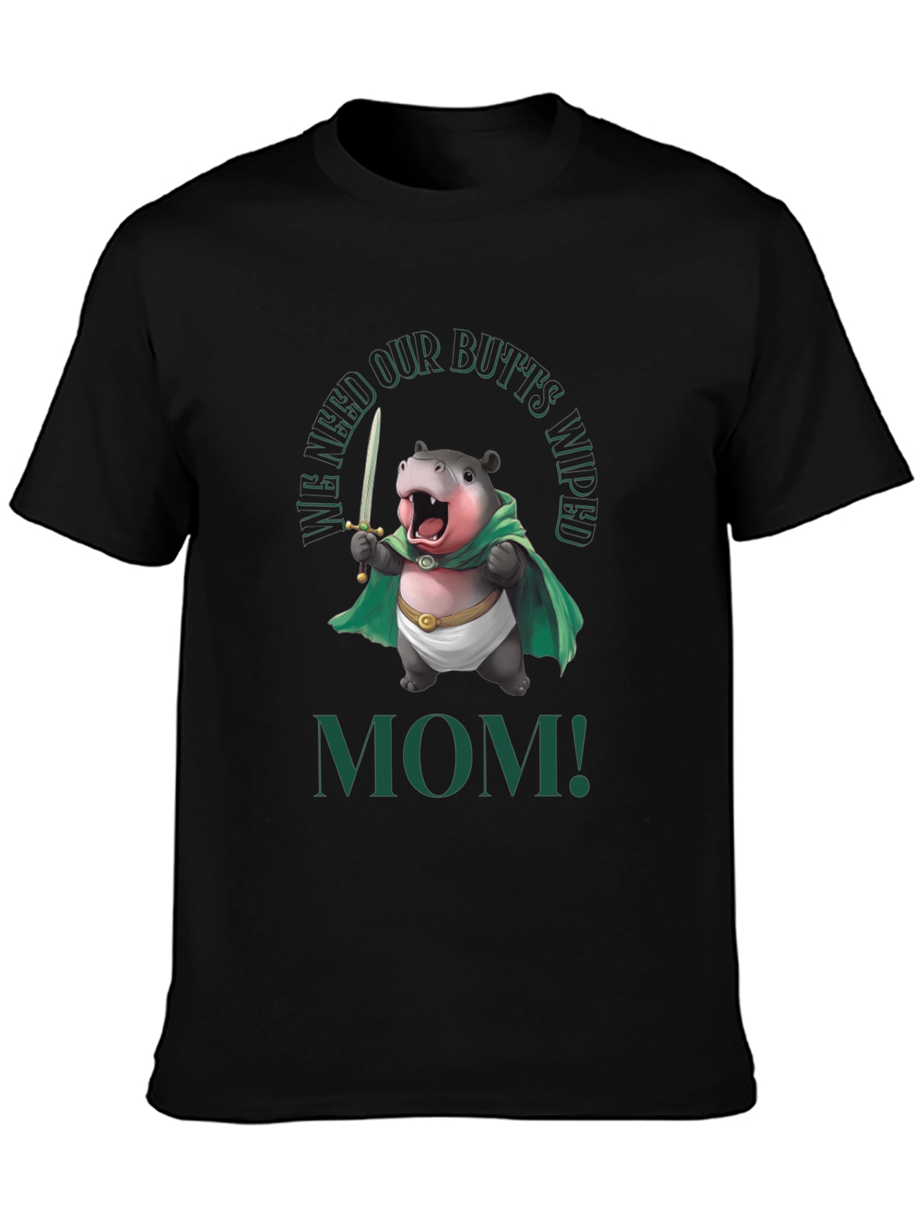Black Funny Hippo "We Need Our Butts Wiped, Mom!" T-Shirt view 3