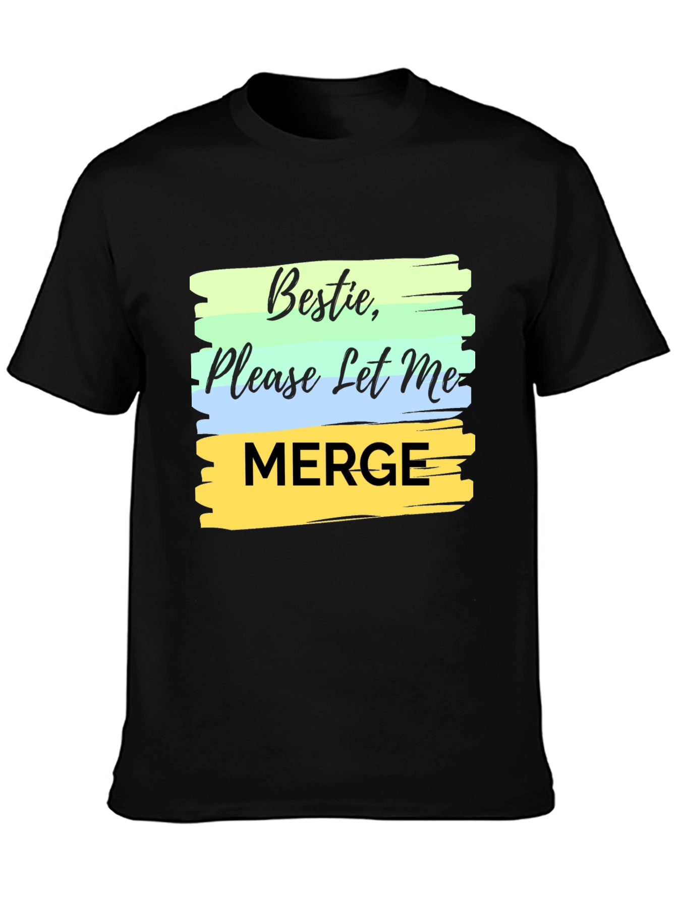 Black Bestie Please Let Me Merge Black T-Shirt view 3