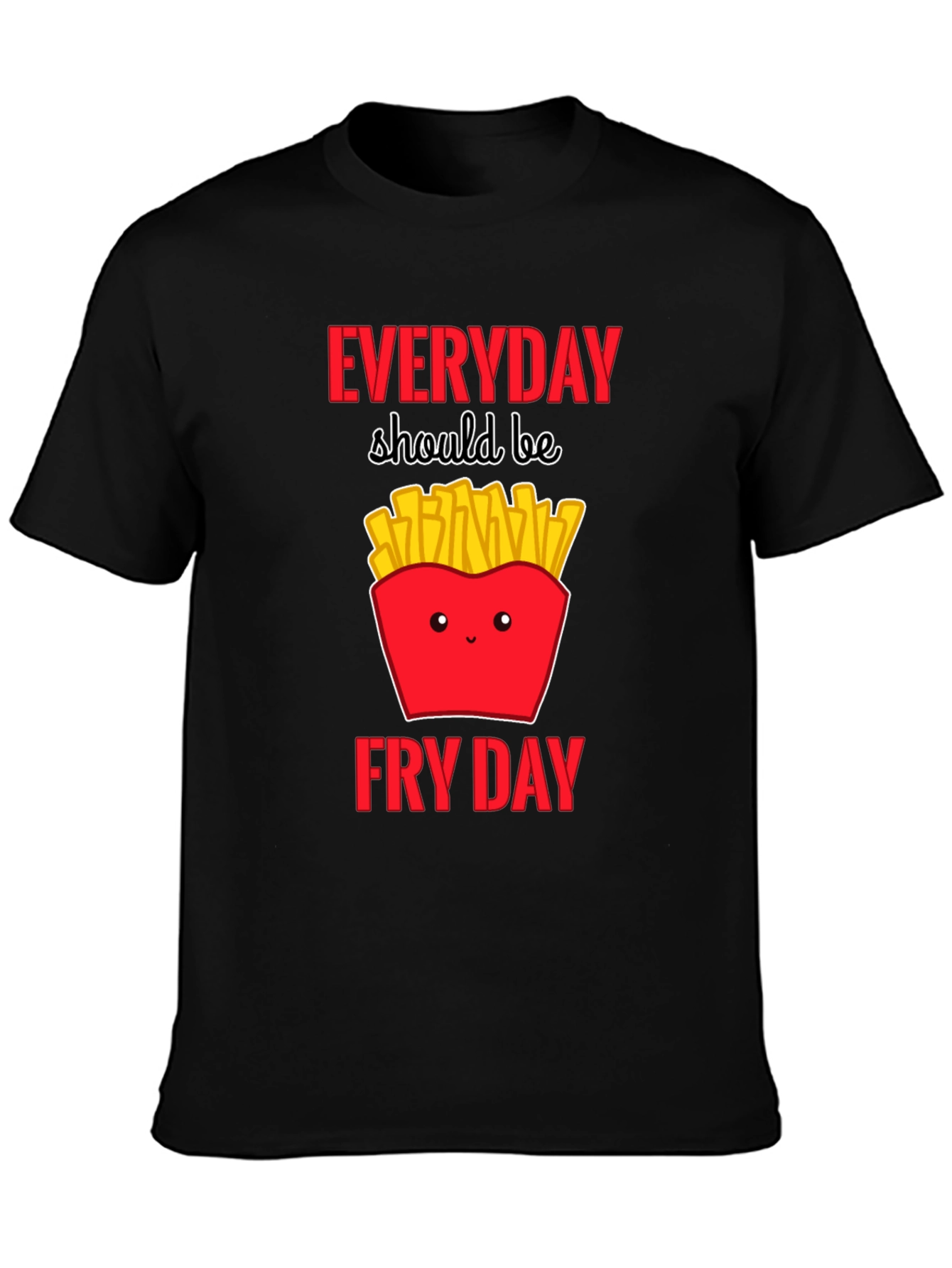 Black Everyday Fry Day T-Shirt - Cute Fast Food Tee view 3