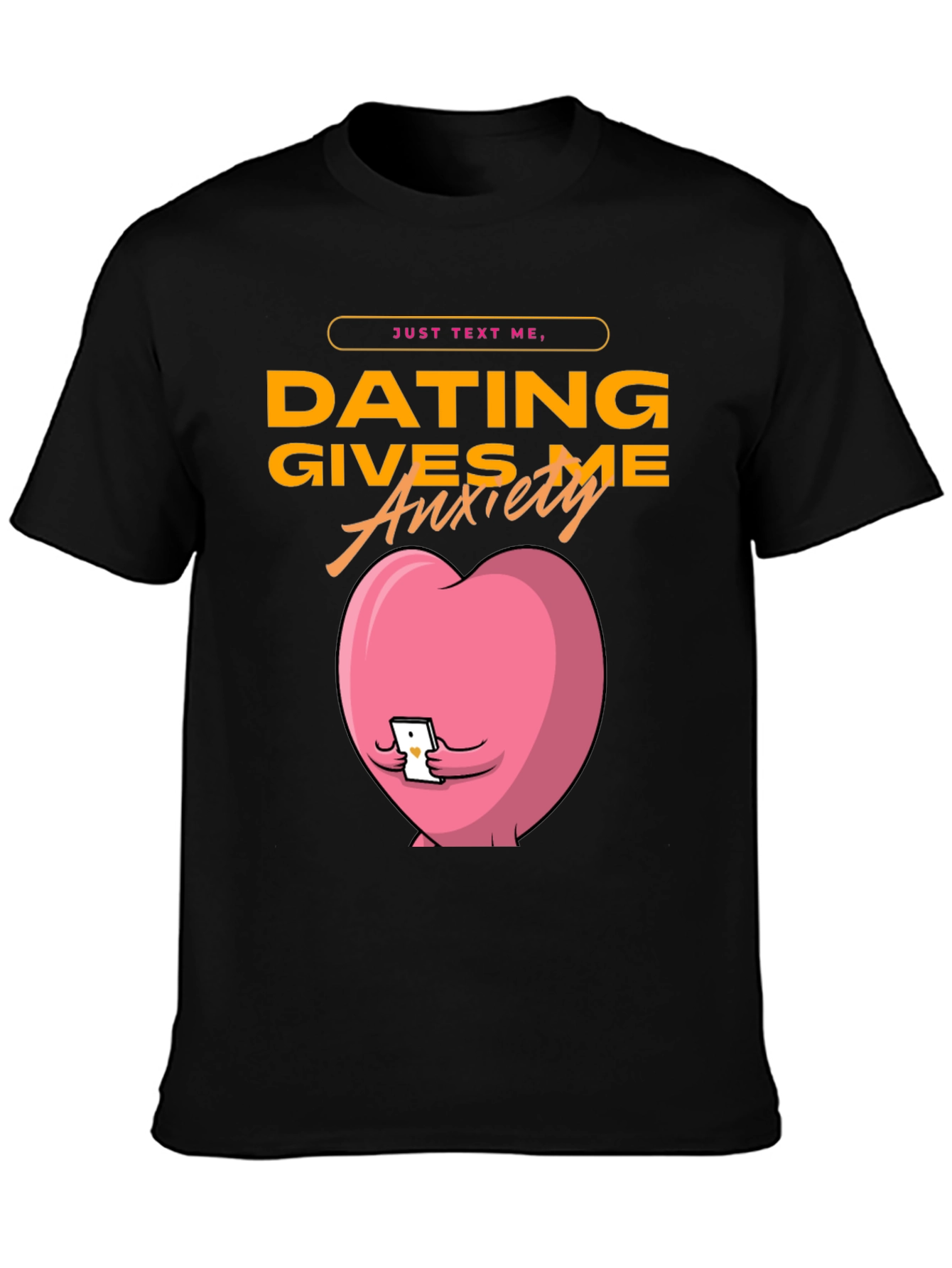 Black Dating Gives Me Anxiety T-Shirt - Funny Graphic Tee view 3