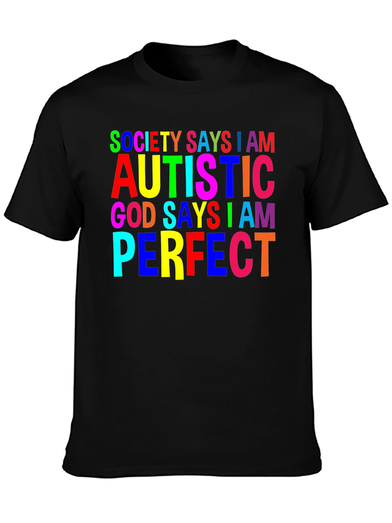 Black Autism Awareness T-Shirt: Society Says I Am Autistic, God Says I Am Perfect view 3