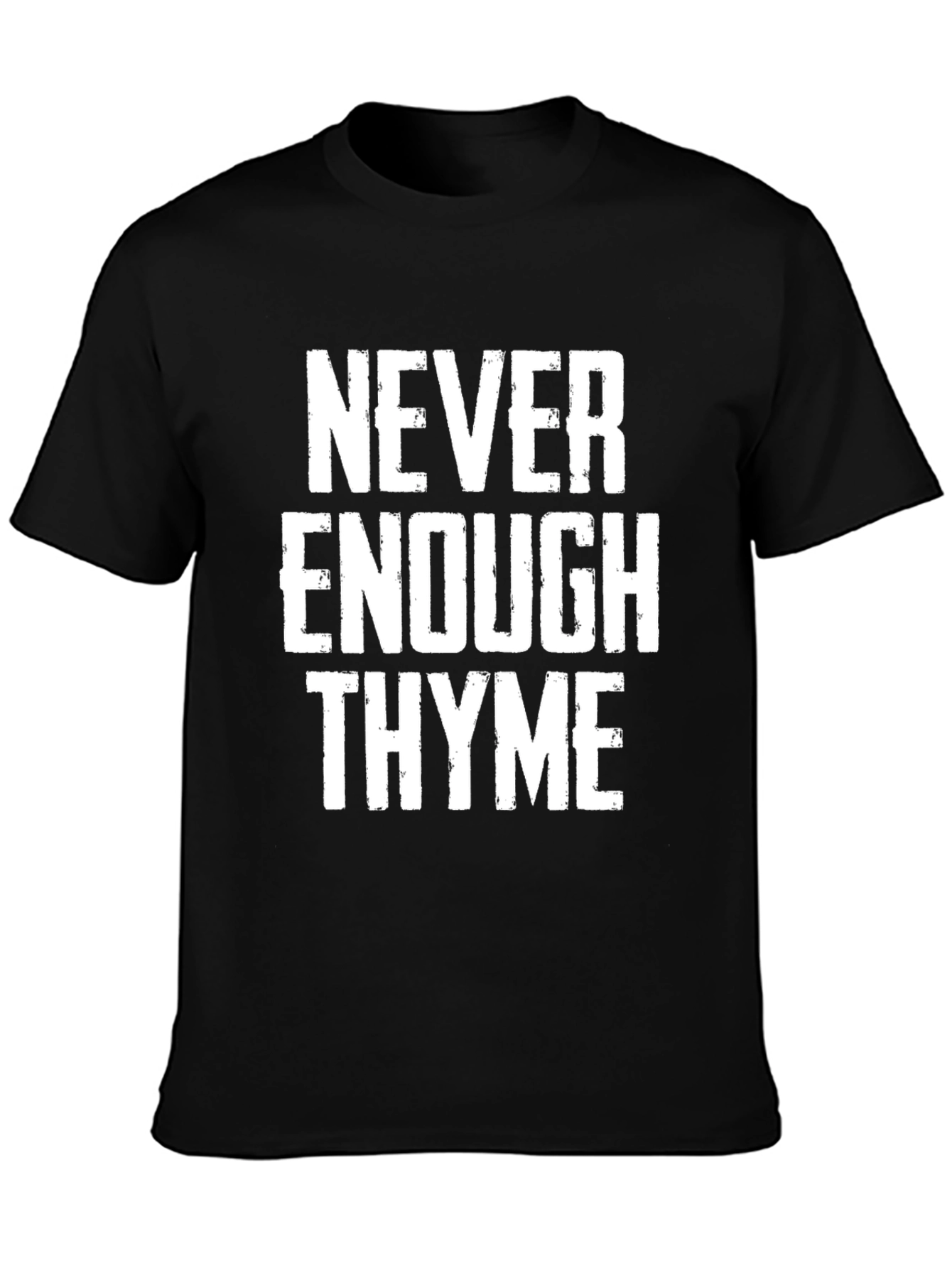 Black Never Enough Thyme T-Shirt view 3