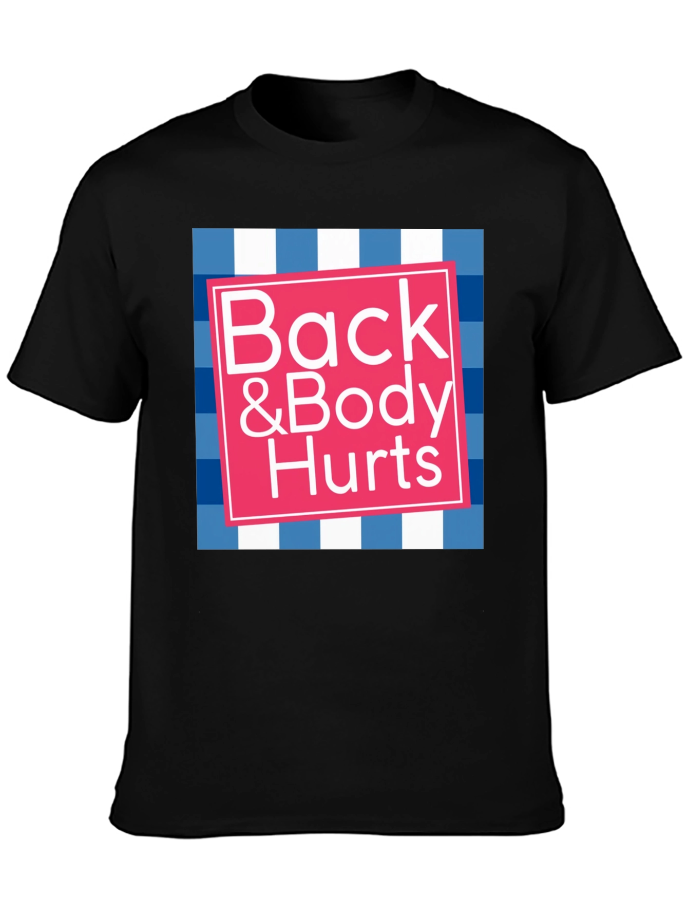 Black Funny "Back & Body Hurts" Graphic T-Shirt view 3