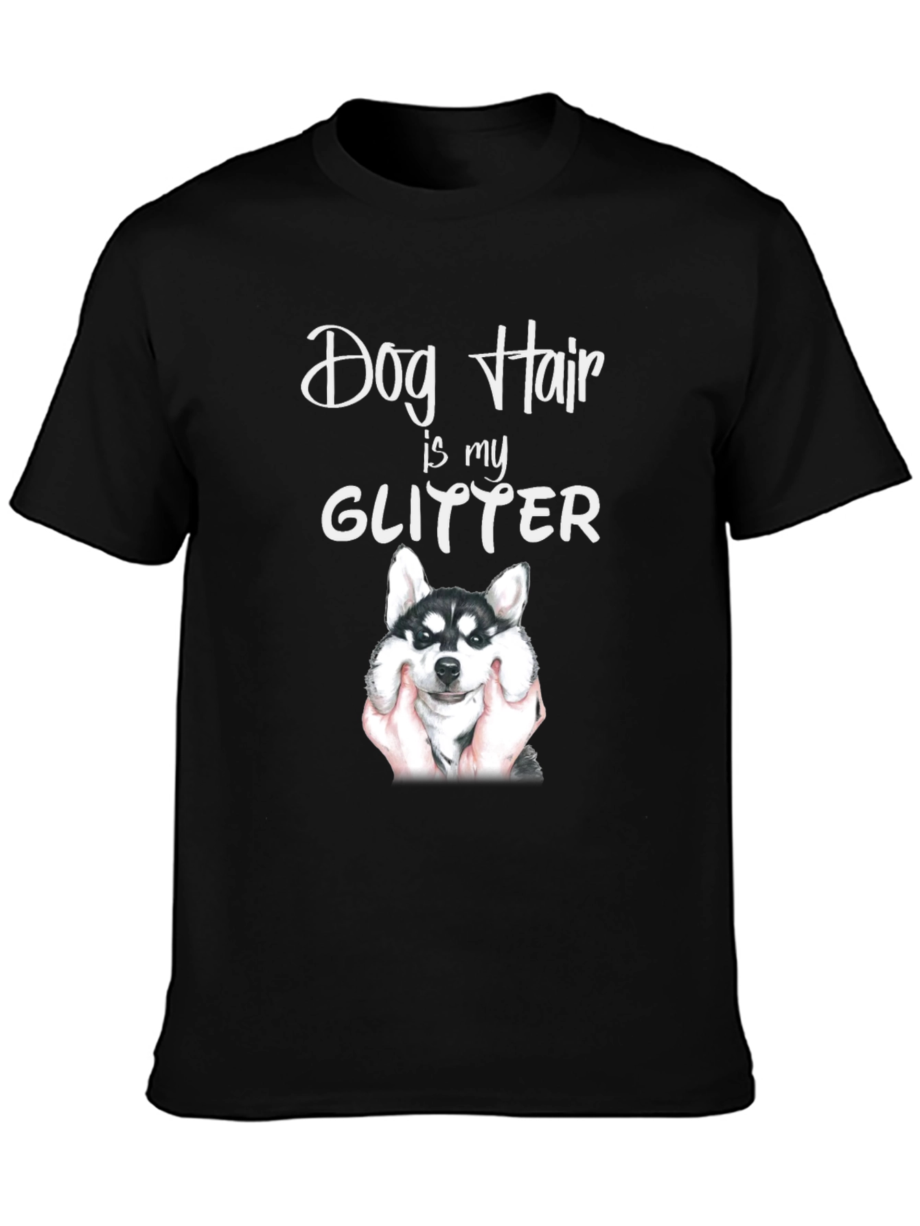 Black Dog Hair is My Glitter T-Shirt view 3
