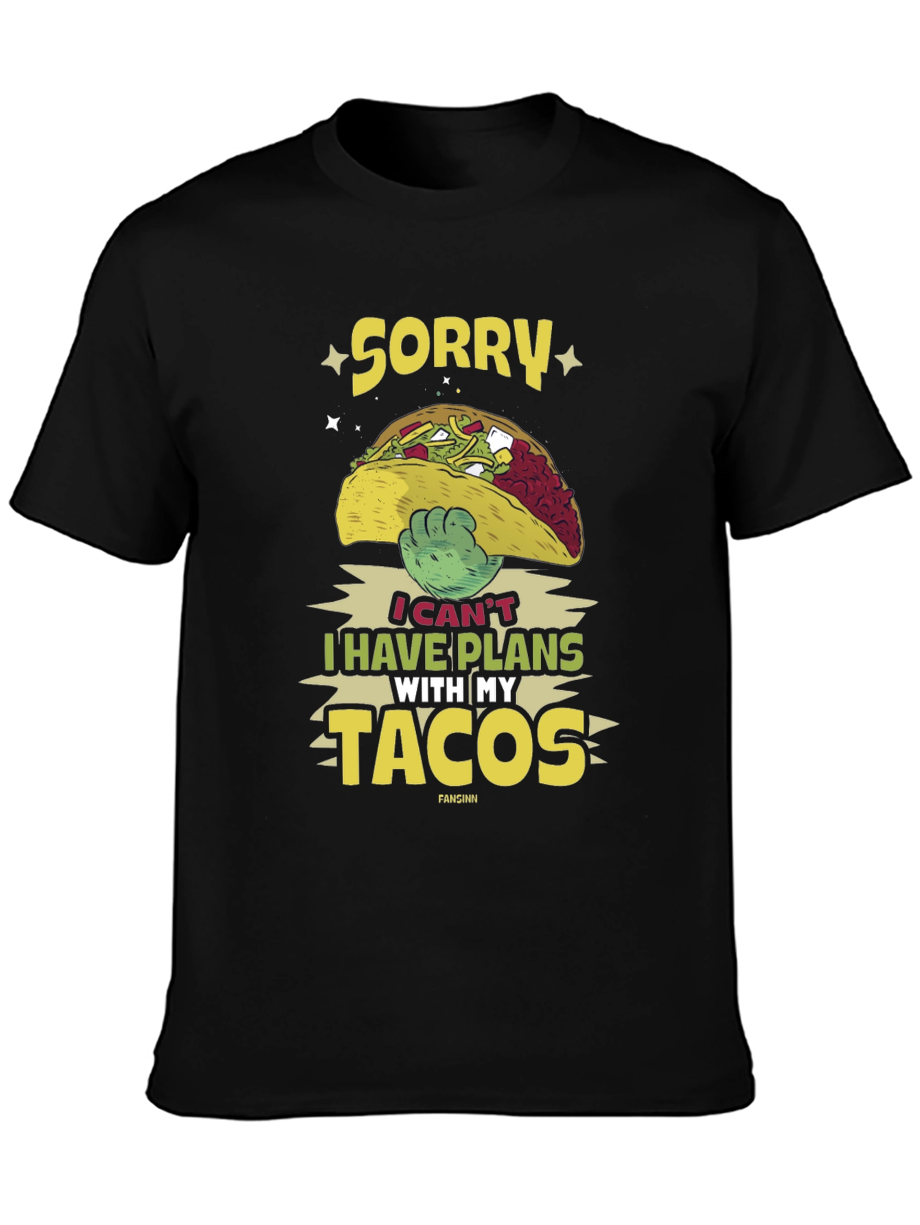 Black Sorry I Have Plans With My Tacos T-Shirt view 3