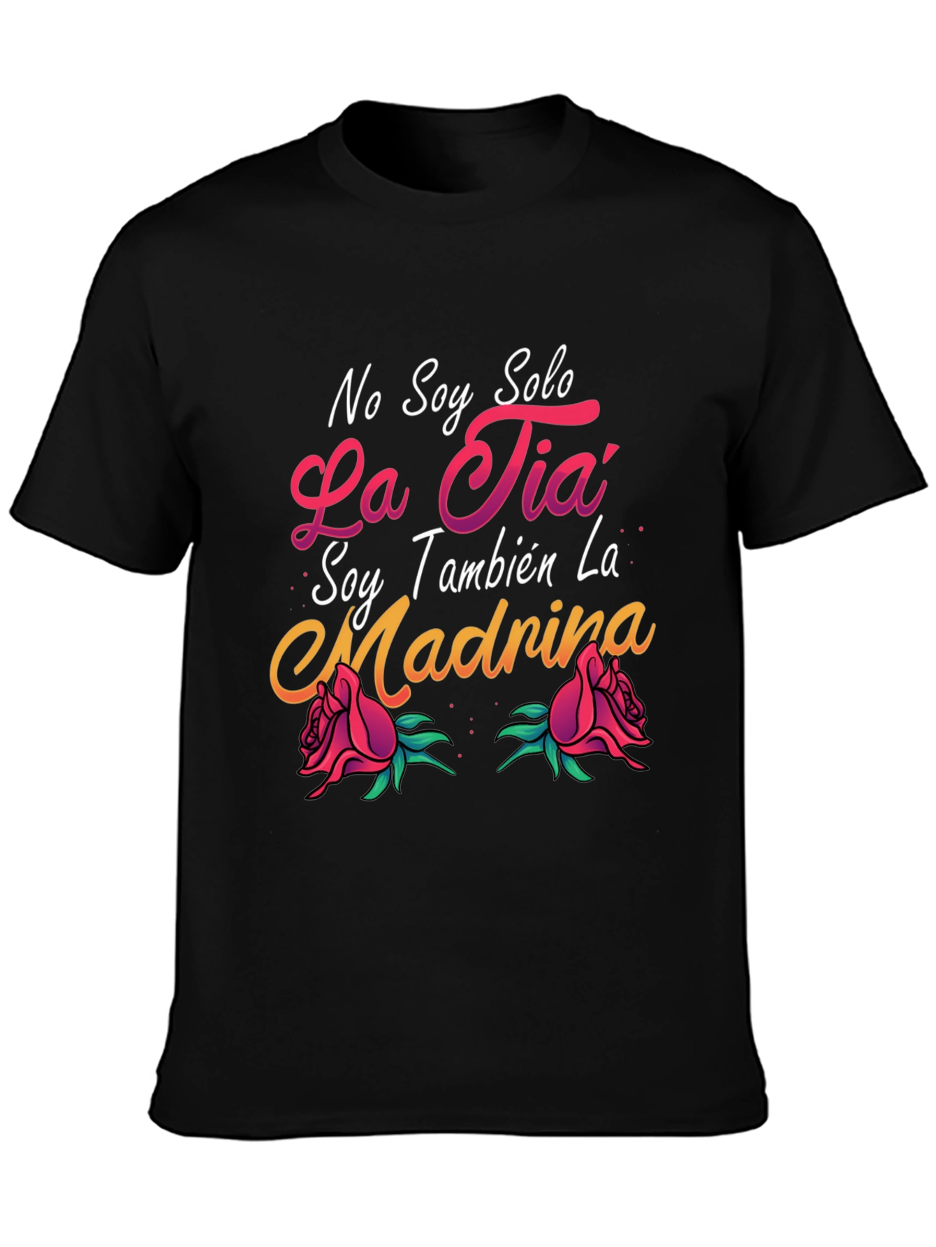 Black No Soy Solo La Tia T-Shirt view 3