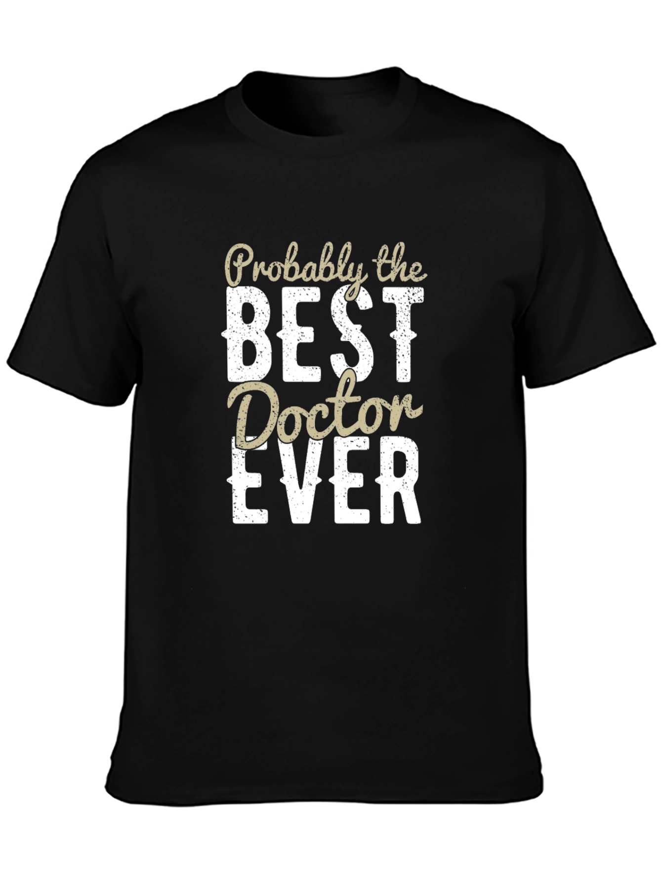 Black Best Doctor Ever T-Shirt - Funny Medical Apparel view 3