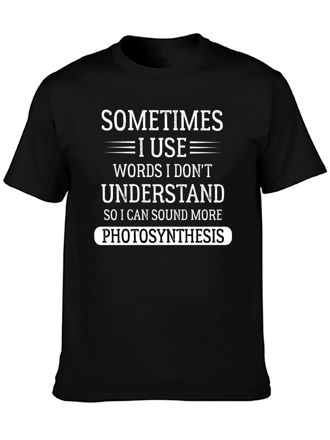 Black Funny Photosynthesis T-Shirt - Sarcastic Science Tee view 3