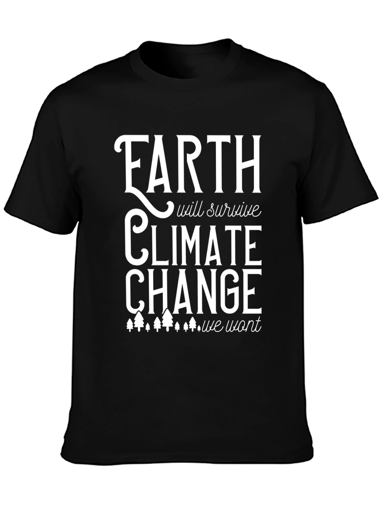 Black Earth Will Survive Climate Change T-Shirt view 3
