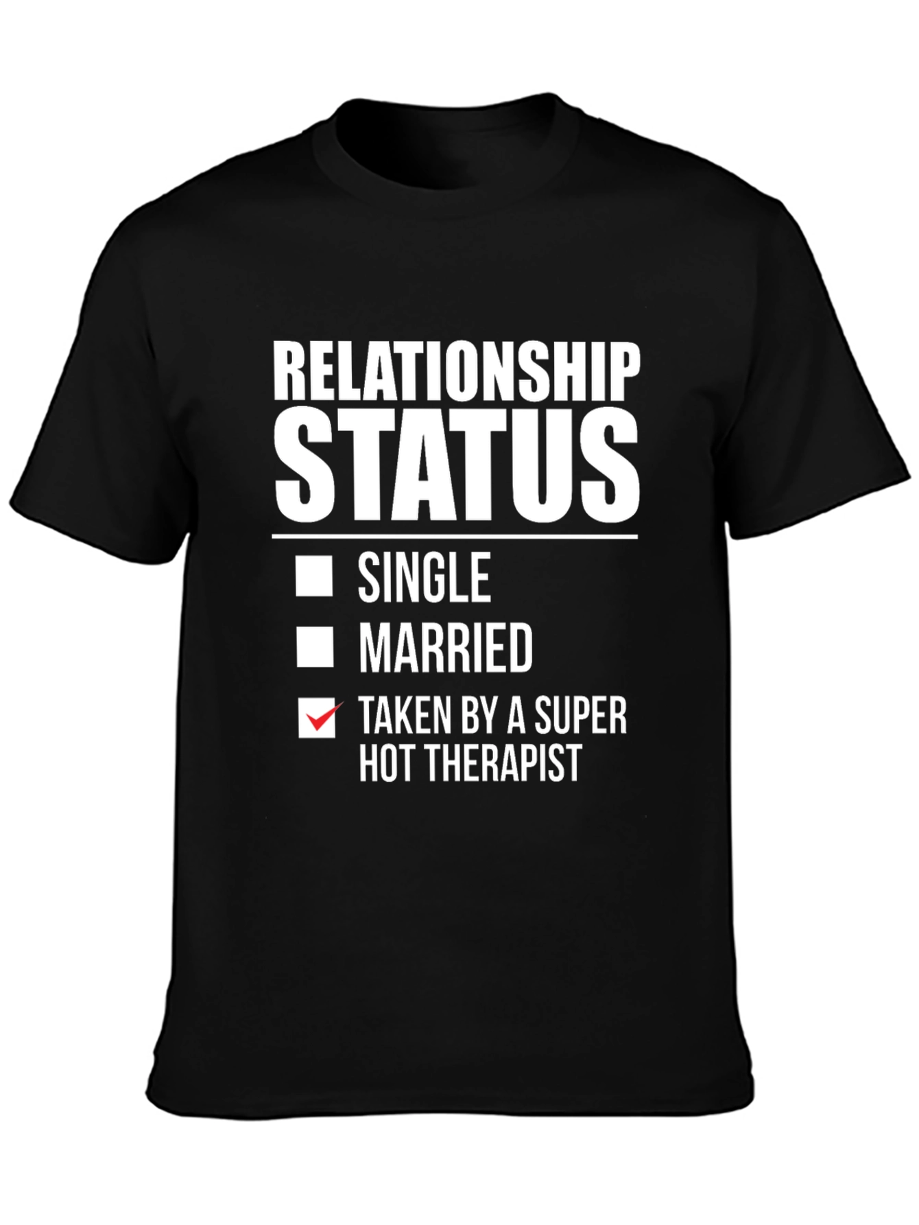 Black Relationship Status Taken T-Shirt view 3