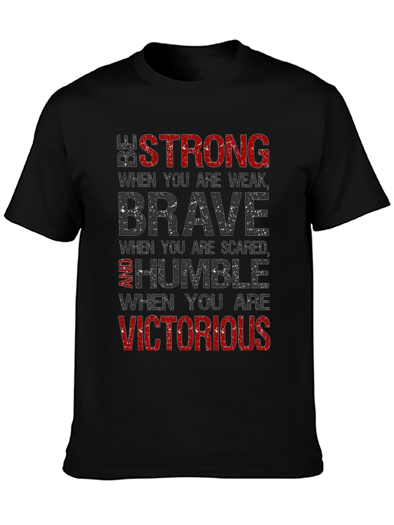 Black Strong Brave Humble Victorious Graphic T-Shirt view 3