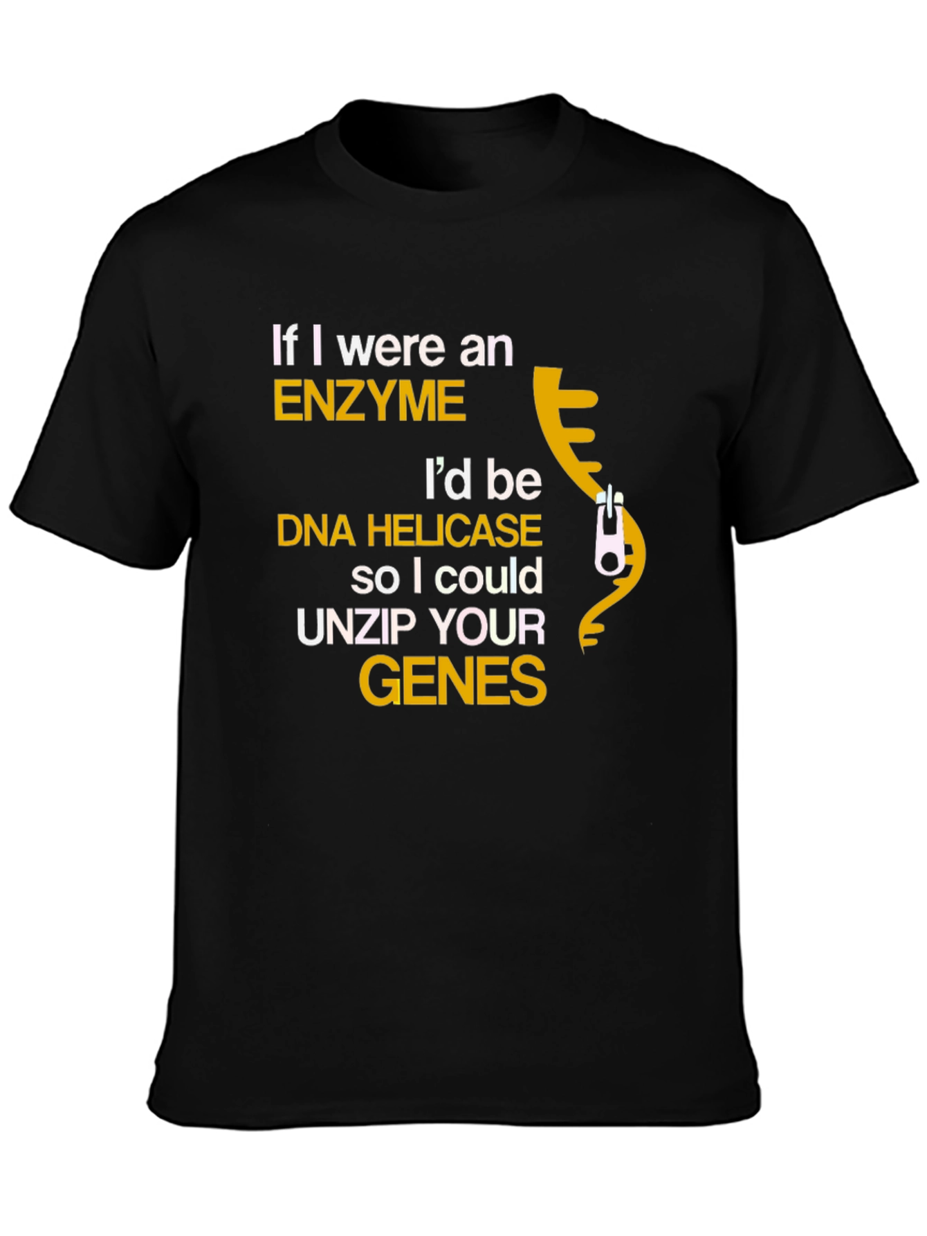 Black Enzyme DNA Helicase Funny Science T-Shirt view 3