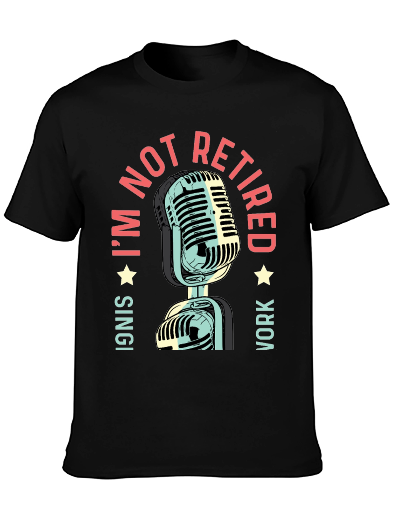 Black I'm Not Retired - Microphone Graphic T-Shirt view 3