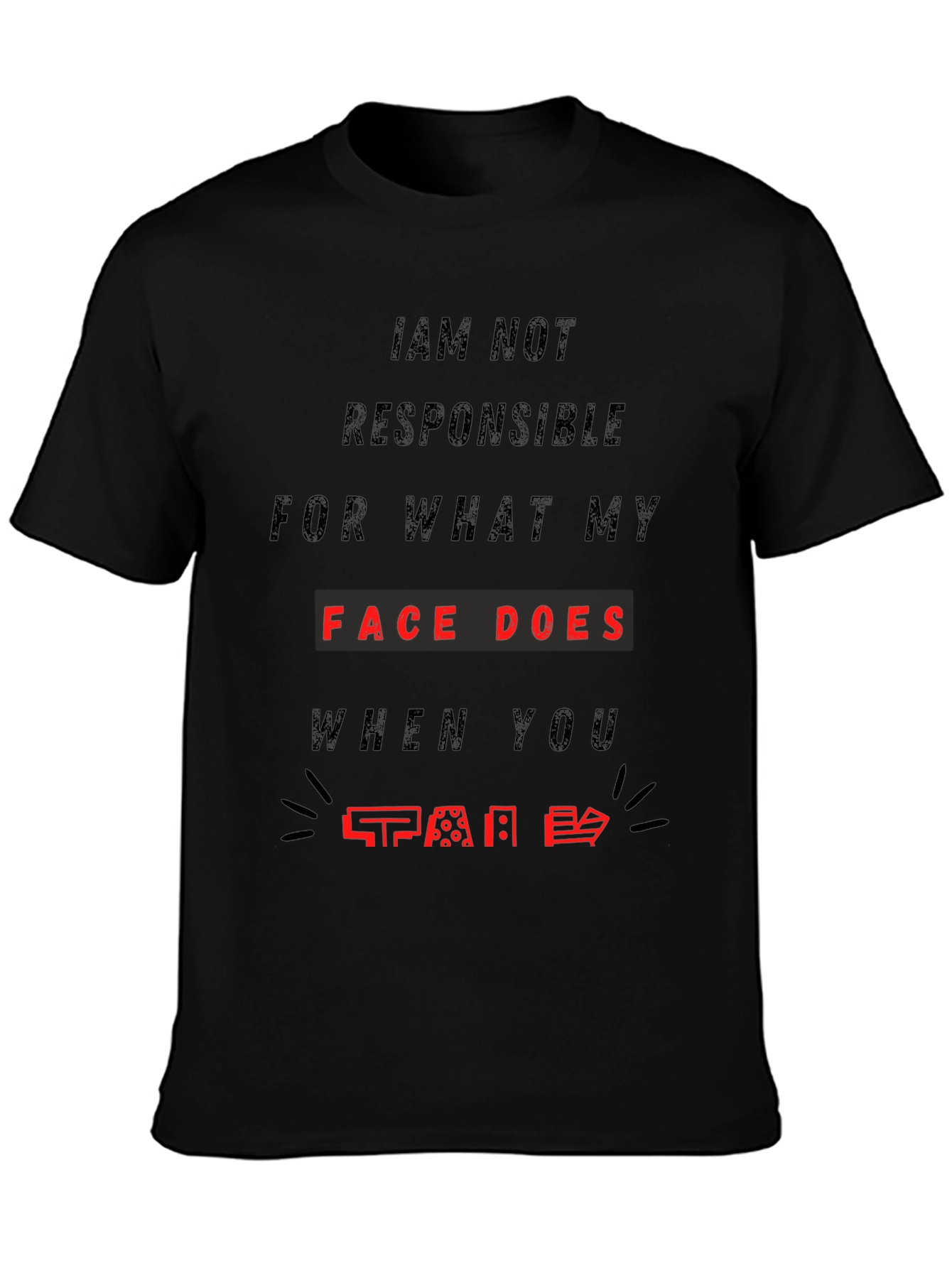Black Funny Face T-Shirt - Not Responsible Sarcastic Tee view 3