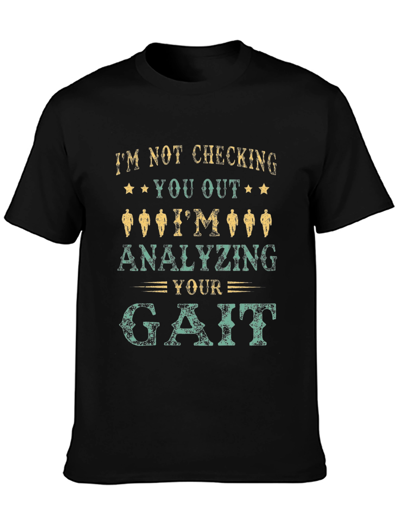 Analyzing Your Gait Novelty T-Shirt - 3