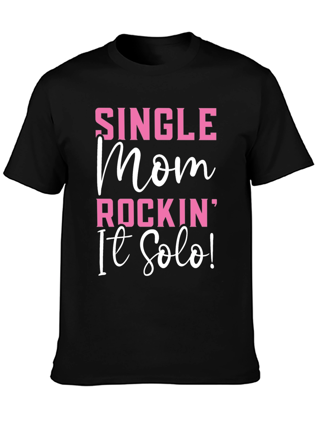 Black Single Mom Rockin' It Solo Black Graphic T-Shirt view 3