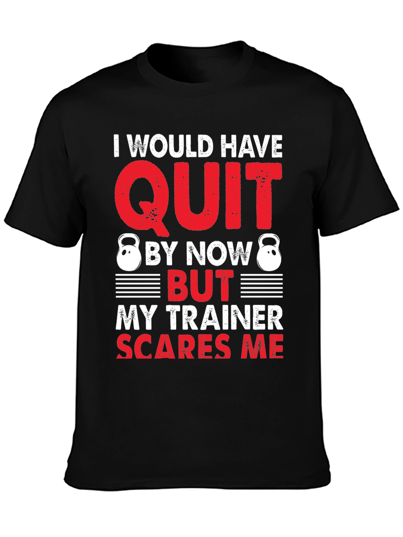 Black Funny Gym Trainer T-Shirt - I Would Have Quit view 3